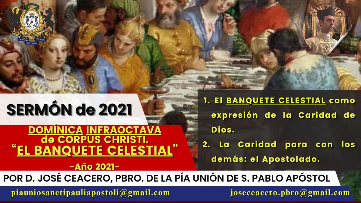 PiaU_S_Pauli_Ap's tweet photo. "EL BANQUETE CELESTIAL". Sermón de la Domínica INFRAOCTAVA del CORPUS CHRISTI. Año 2021.

1.- El Banquete Celestial como expresión de la Caridad de Dios.
 2.- La Caridad para con los demás: el Apostolado.

https://t.co/1uYNEayGRd https://t.co/diLObiZ1CH