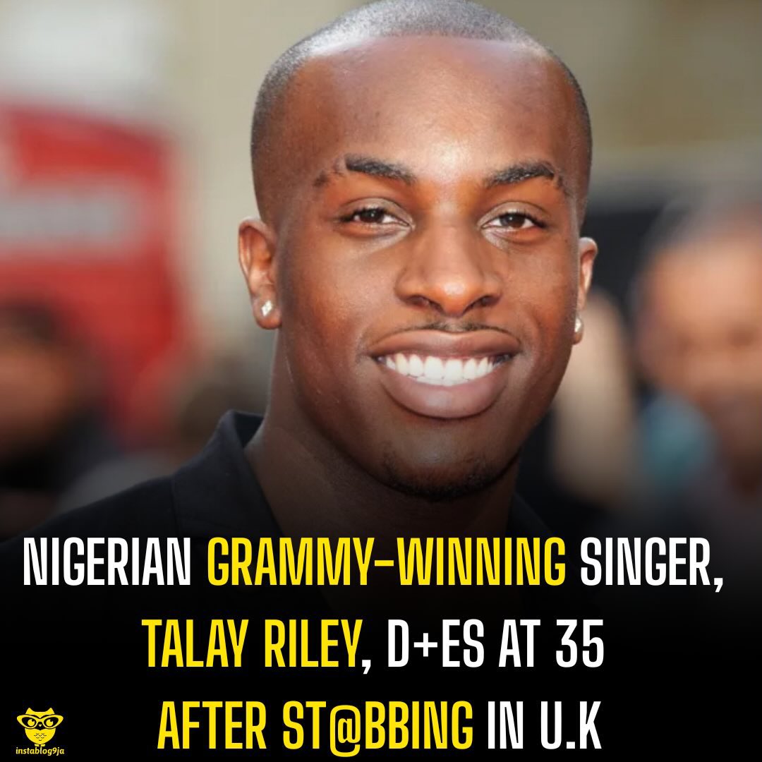 instablog9ja's tweet photo. Nigerian Grammy-winning singer, Talay Riley, d+es at 35 after st@bbing in U.K 

Nigerian-British singer-songwriter Talay Riley, born Mark Orabiyi, has d+ed at the age of 35 after being st@bbed in east London. 

Metropolitan Police officers responded to reports of a st@bbing at a property on Rayleigh Road, Silvertown, on Friday morning and found Riley with st@bwo¥nds in a garden. He was pronounced d+ad at the scene. 

In a tribute, his family described him as a beloved son, brother, uncle, and friend whose kindness, talent, and spirit touched many lives. They said his memory would remain in their hearts forever. 

Three people were arrested on suspicion of m¥rder. A 27-year-old man was later released on bail pending further inquiries, while a 24-year-old man and a 25-year-old woman were released without further action. 

Detective Chief Inspector Joanna Yorke described the incident as tragic and said investigations are ongoing. Police have appealed for witnesses and anyone with CCTV or video footage from the area to come forward.