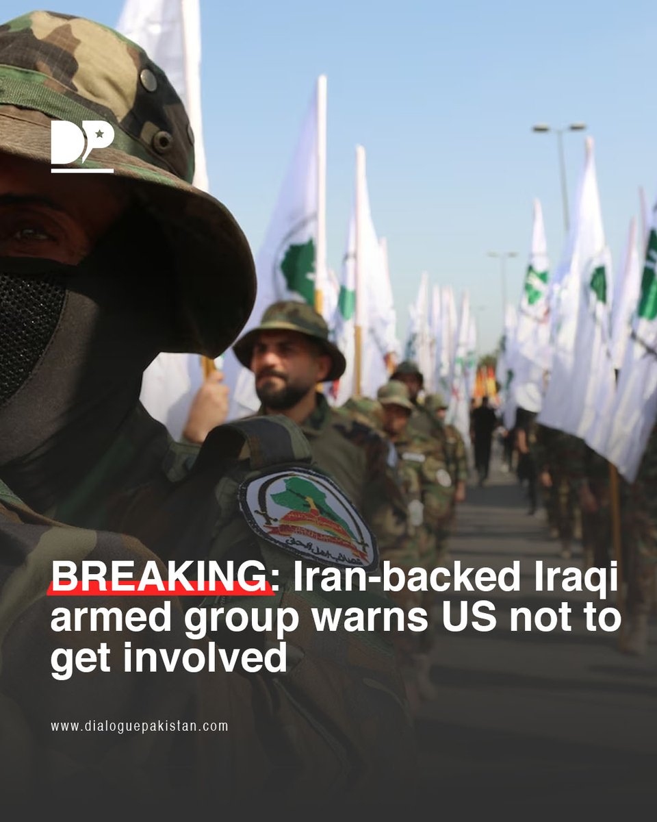 DialoguePak's tweet photo. Kataib Hezbollah has warned the Trump administration that it will target US bases and interests in Iraq and the wider region if it intervenes in the escalation between Iran and Israel.
#DialoguePakistan #DonaldTrump #Administration #USBases #Iraq #Region https://t.co/0r62OUgDSe