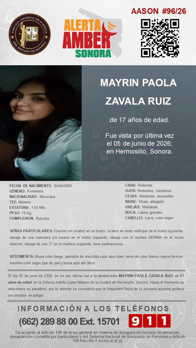 fgjesonora's tweet photo. 🚨*SE ACTIVA ALERTA AMBER SONORA PARA BÚSQUEDA y LOCALIZACIÓN DE LA ADOLESCENTE MAYRIN PAOLA ZAVALA RUIZ, de 17 años de edad; quien fue vista por última vez el 05 de junio del 2026 en Hermosillo, Sonora. * 🚨

✨De antemano, muchas gracias por su contribución y apoyo a su difusión📲👀🖥️🎙️📰🔊👂