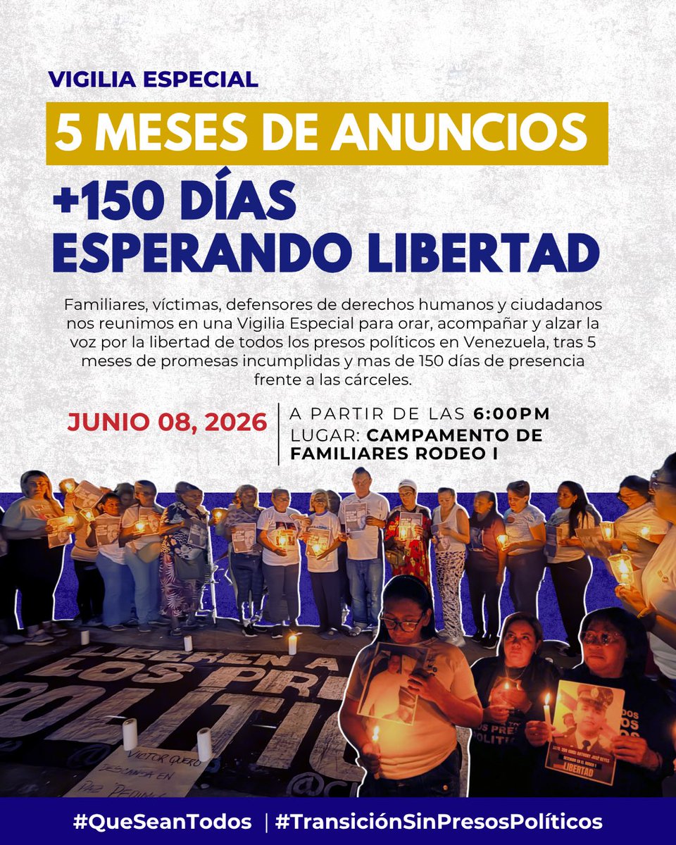 clippve's tweet photo. CONVOCATORIA | 5 meses de anuncios. +150 días esperando libertad

Familiares, víctimas, defensores de derechos humanos y ciudadanos nos reunimos en una Vigilia Especial para orar, acompañar y alzar la voz por la libertad de todos los presos políticos en Venezuela, tras cumplirse 5 meses de promesas y más de 150 días de presencia continua frente a las cárceles. 

🗓️ Fecha: Lunes 08 de junio
🕙 Hora: A partir de las 6:00 p.m.
📍 Lugar: Campamento de familiares, El Rodeo I.

Este lunes 8 de junio se cumplen 5 meses desde que se anunció públicamente la liberación de todos los presos políticos. Cinco meses después, más de 500 siguen detenidos injustamente.

También se cumplen más de 150 días de vigilia y resistencia de familiares frente a El Rodeo I y El Helicoide. Más de 150 días bajo el sol, la lluvia, las amenazas y la incertidumbre. Más de 150 días durmiendo en carpas, esperando respuestas y exigiendo que sus seres queridos sean liberados.

Por eso nos reunimos en este campamento de dignidad para decirlo una vez más:

Libertad para todos los presos políticos.
Cierre de todos los centros de tortura.

Invitamos a quienes acompañen esta vigilia a llevar camisa amarilla, azul, rosada o verde, así como carteles con rostros, nombres y mensajes de libertad.

A 5 meses de los anuncios, la pregunta sigue en pie:

¿Por qué no los han liberado a todos?

Las familias no se rinden.
Venezuela sigue esperando libertad.

#QueSeanTodos.