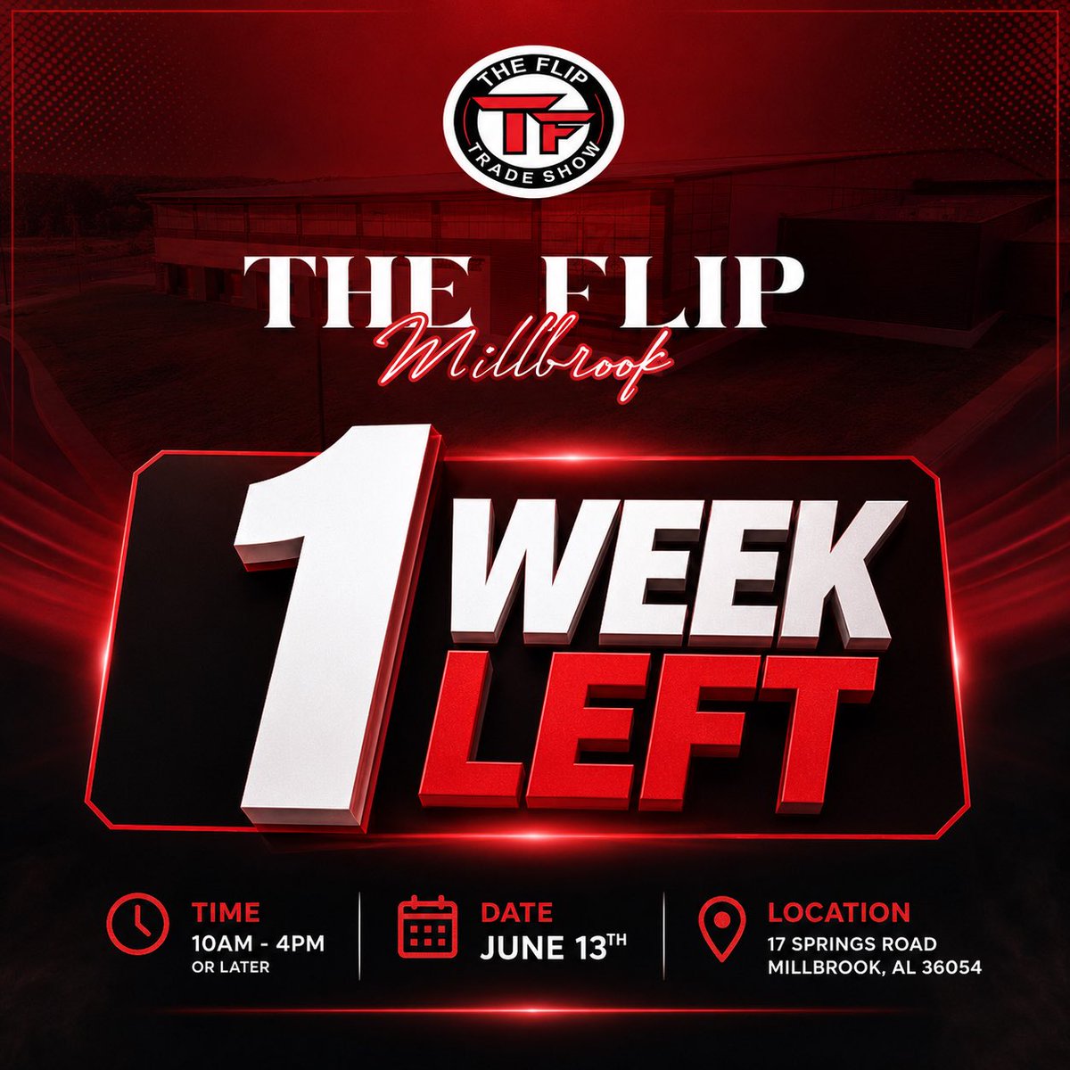 FlipTradeShow's tweet photo. 🚨 ONE WEEK LEFT! 🚨

The Flip Millbrook is almost here!

📍 17 Springs Road, Millbrook, AL 36054
🗓 June 13th
⏰ 10AM–4PM

VENDORS: ONLY 20 TABLES LEFT! 
Don’t wait until it’s too late, secure your spot now before we sell out. https://t.co/Ze5J6hqGwl