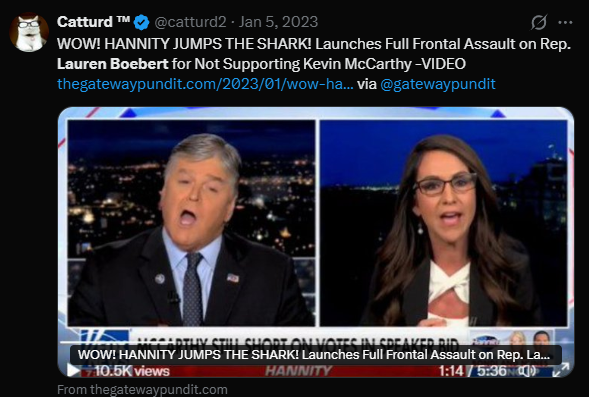 Vanderblast's tweet photo. @catturd2 Catturd likes who he is allowed to like.  He stands for nothing.  Catturd loves Hannity now, dislikes Boebert.  The Turd jumped the shark and then some. https://t.co/5TmNrvicwy
