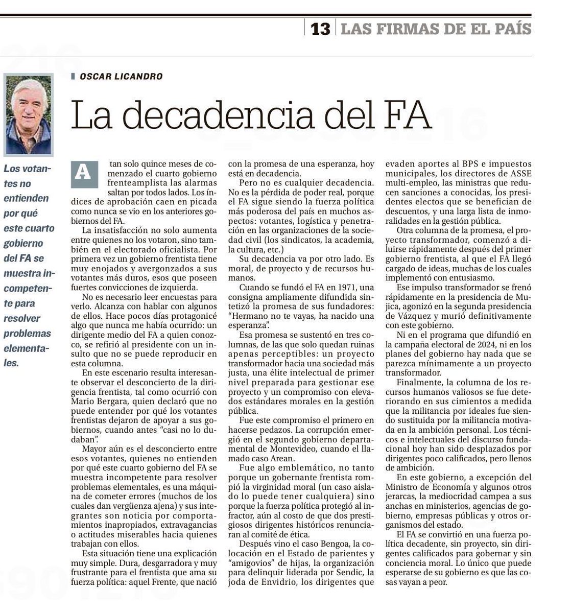 LicandroOscar's tweet photo. Comparto mi columna en el El País, publicada el 6/6. El FA se quedó sin los tres pilares sobre los que construyó su promesa fundacional: un proyecto transformador hacia un mejor sociedad, dirigentes competentes para llevarlo adelante y una brújula moral que los orientaría. https://t.co/xpGuF5tnuo