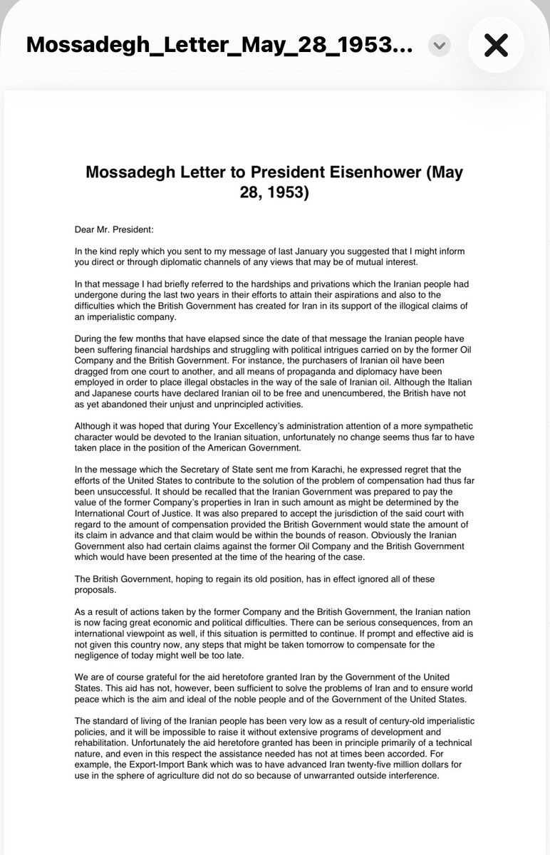 BB_Goal's tweet photo. Here’s the full text of Mossadegh’s May 28, 1953 letter to President Eisenhower as reproduced in historical publications:

The letter proves the U.S. not only didn’t stage any coup against Mossadegh but also helped it financially to survive. But the left still lies. It was the Iranian people who were done with Mossadegh’s anti-democracy actions, including closing the newspapers and the parliament because the members had voted against him, and getting close to the Soviet Union. They overthrew Mossadegh with the help of the Iranian army in 1953. But Hollywood still lies with the help of the leftists of the world! Why? Because all leftists are the mercenaries of the British government, and the British staged a fake revolution to steal the Iranian oil money. Don’t ever forget that the leftists in the U.S. Congress didn’t stand up for the president of the United States but stood up for several minutes for the British king in the 250th anniversary of the United States independence from the British government.