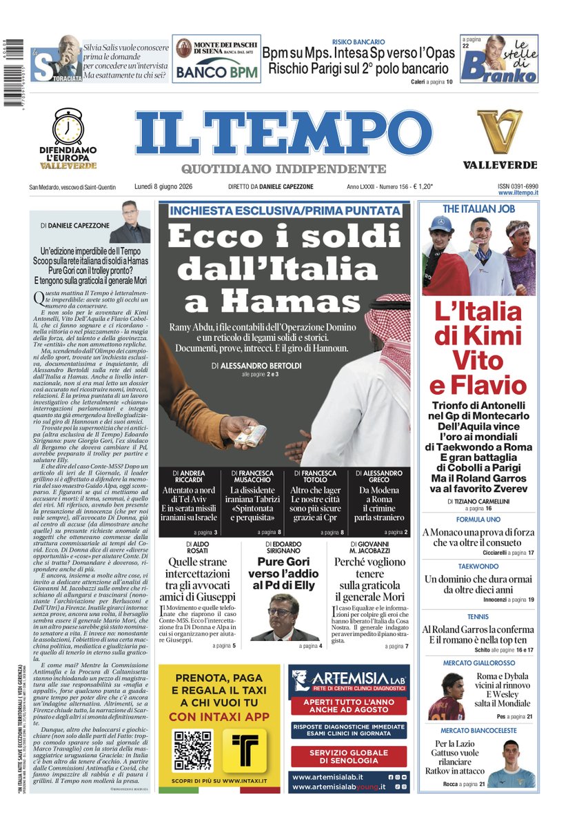 tempoweb's tweet photo. 📍 Ecco i soldi dall’Italia a #Hamas
📍 L’Italia di Kimi #Antonelli, Vito #DellAquila e Flavio #Cobolli
📍 Pure #Gori verso l’addio al #Pd di #Schlein
🔽 La prima pagina 📰 Siamo in edicola📣🗞
#8giugno #buongiornoatutti ⏰☕️ https://t.co/GFkijamiZX