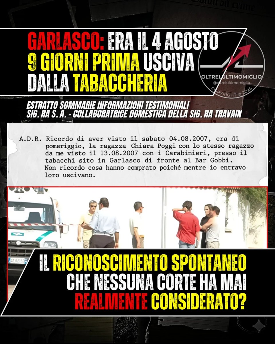 GiorgiaSalvagn1's tweet photo. #oltrelultimomiglio
Erano le ore del pomeriggio di un sabato d'agosto. Caldo. Garlasco sonnolenta. E una donna che entra in un tabacchi.

Non stava cercando nulla di speciale. Ma quello che vide — senza saperlo — avrebbe potuto riscrivere un crimine.

Chiara Poggi era lì. In compagnia di un ragazzo.
Lei lo riconosce. Istintivamente. Senza che nessuno glielo suggerisca

Non il suo fidanzato. Alberto Stasi, in quei giorni, era a Londra. Dato verificabile. Inconfutabile.

Quel ragazzo era davanti alla villetta dei Poggi il 13 agosto 2007 mentre i Carabinieri presidiavano la zona.

Lei lo riconosce. Istintivamente. Senza che nessuno glielo suggerisca.

Il nome di quel ragazzo è Andrea Sempio (?)

Cosa significa? Non una condanna. Non un'accusa automatica. Ma una domanda che brucia ancora: chi frequentava davvero Chiara, nei giorni prima di morire?

La testimonianza di Annoni Sonia ha un valore preciso: non è costruita. Non è guidata. È un riconoscimento spontaneo, avvenuto per caso, davanti a un elemento reale — un volto già visto.

Questo tipo di memoria involontaria è tra le più affidabili in psicologia cognitiva.

Eppure.

Il tassello è rimasto lì, in silenzio, incastrato in fascicoli che pochi hanno voluto riaprire.

Una ragazza. Un ragazzo. Un tabacchi. Nove giorni.

Alcune domande non si prescrivono mai.