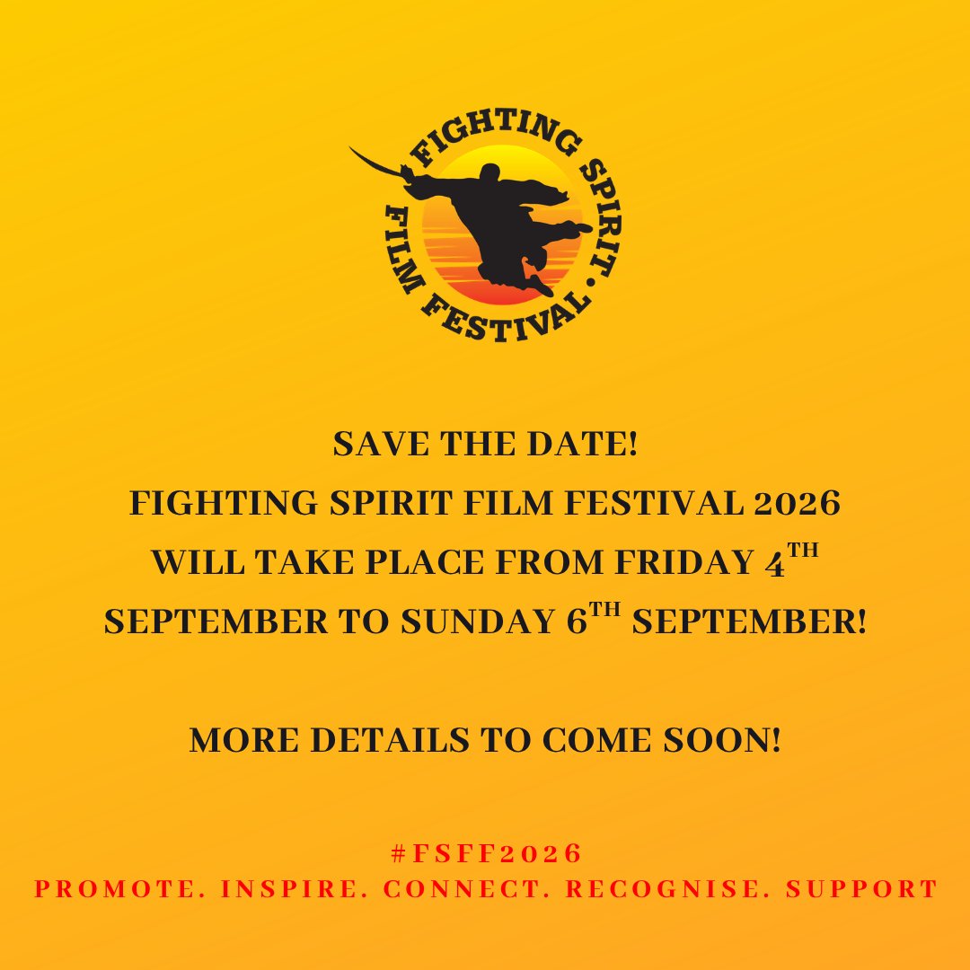 FSFilmFestival's tweet photo. Fighting Spirit Film Festival 2026 will take place from Friday 4th September to Sunday 6th September!
#fsff #fsff2026 #fightingspiritfilmfestival #filmfestival #cinema #martialarts #actioncinema #filmmakers #cinemagoers #london https://t.co/gFyF9z5BRQ