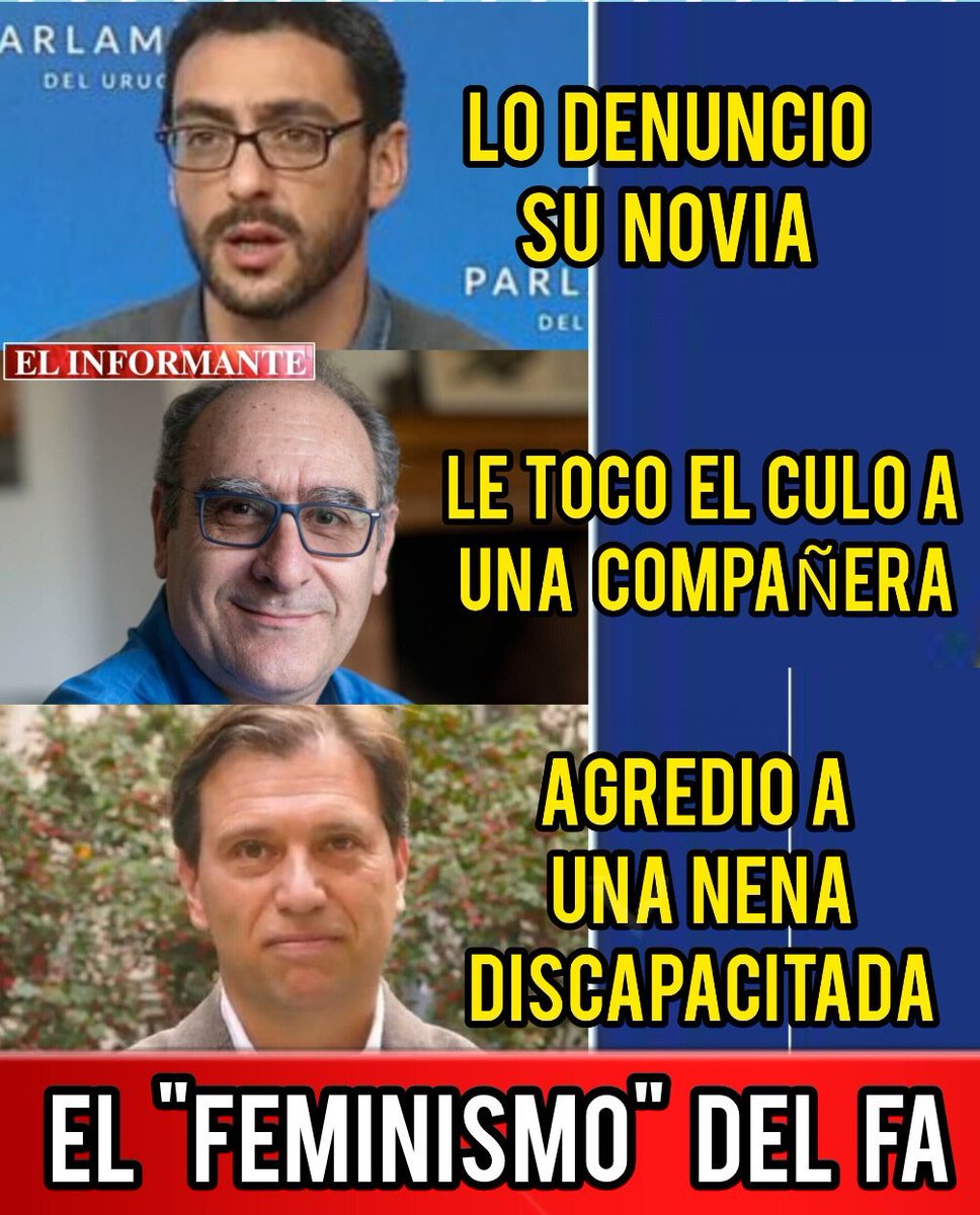 ElInformante_1's tweet photo. 🔴 𝗙𝗘𝗠𝗜𝗡𝗜𝗦𝗠𝗢 𝗭𝗨𝗥𝗗𝗢

▶️ Se disfrazan de feministas y de defensores de las mujeres, y son todo lo contrario:

1⃣ Gerardo Núñez, diputado del Partido Comunista, fue denunciado por su propia novia por "violencia de género", y sentenciado por un juez. 

2⃣ Gustavo Olmos, siendo diputado, fue denunciado por "acoso sexual" por su propia compañera diputada, Martina Casas, en los despachos del Palacio. 

3⃣ Juan Ceretta, edil @espacio90, 
a fue sentenciado por la Justicia de Familia Especializada tras ser denunciado por agredir a una nena que padece capacidades diferentes. 

▶️ 𝗡𝗼 𝘀𝗼𝗻 𝘂𝗻 𝗽𝗮𝗿𝘁𝗶𝗱𝗼 𝗽𝗼𝗹𝗶́𝘁𝗶𝗰𝗼, 𝘀𝗼𝗻 𝘂𝗻𝗮 𝗰𝘂𝗮𝗱𝗿𝗶𝗹𝗹𝗮 𝗱𝗲 𝗳𝗼𝗿𝗮𝗷𝗶𝗱𝗼𝘀.