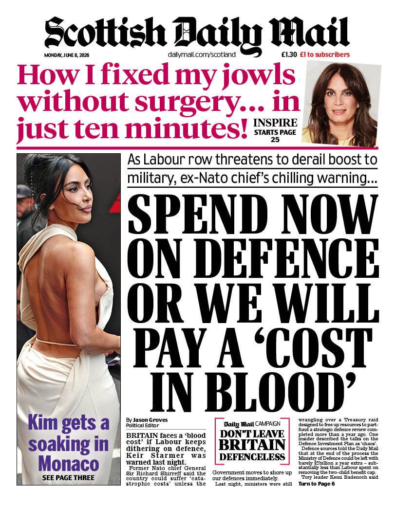 MailOnlineScot's tweet photo. 🗞️Monday's Scottish Daily Mail front page: Spend now on defence or we will pay a ‘cost in blood’ 

#TomorrowsPapersToday #scotpapers 
👉 Read more on #MailOnline  https://t.co/BlmCcW7Fs3 https://t.co/Tm1YSBZsfz