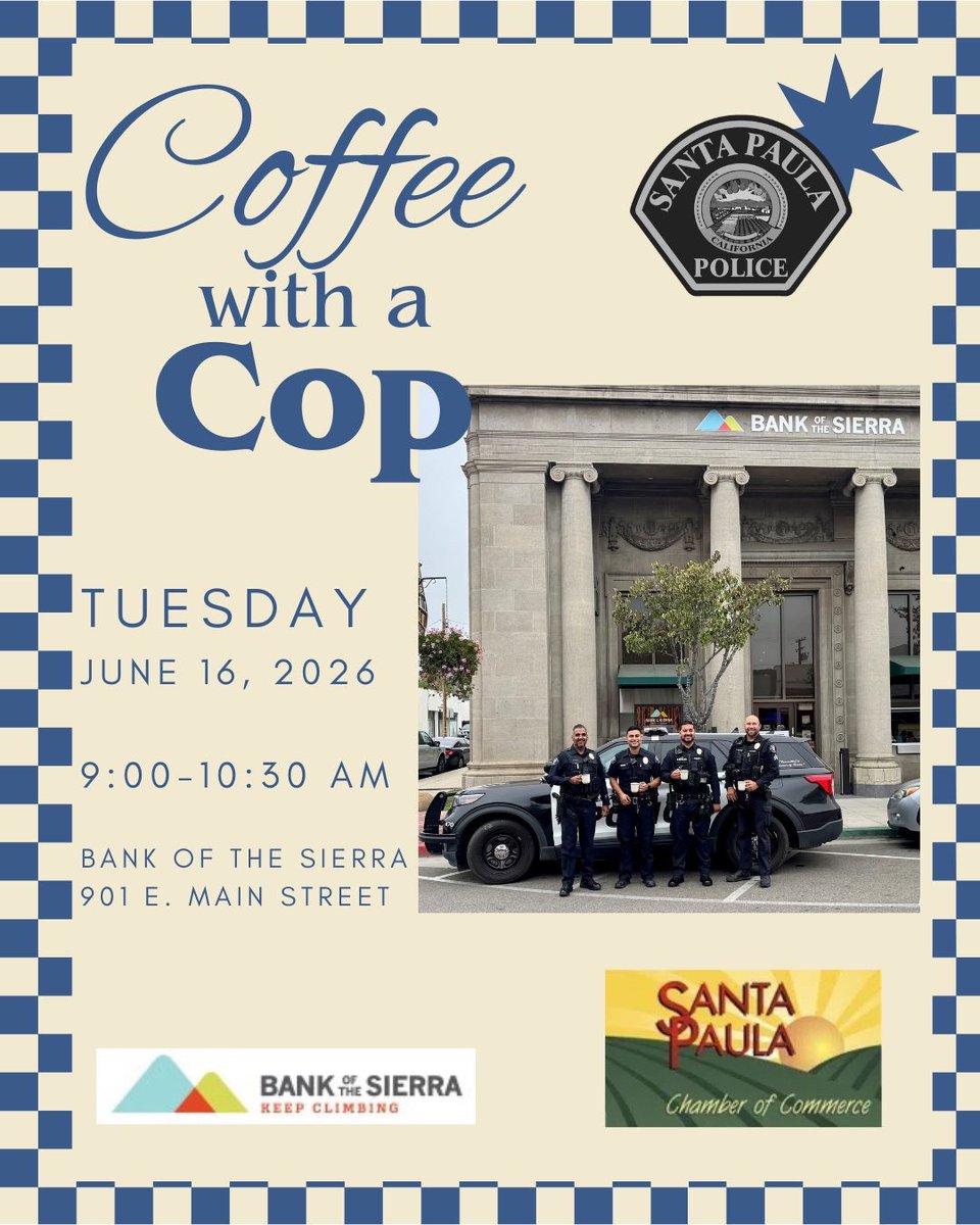 SP_Police's tweet photo. #SantaPaula join us for #CoffeewithaCop at the Bank of Sierra! We will be hanging out from 9:00 AM to 10:30 AM on Tuesday, June 16, 2026. Come on by for a free cup of coffee, a snack, and to meet the officers who serve our city. We look forward to seeing you! https://t.co/0ClaQ0CG4R
