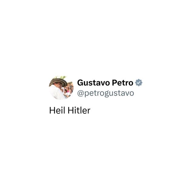 Jvnior's tweet photo. 🚨🇨🇴 BREAKING: Colombian President Gustavo Petro says "Heil Hitler" in a recent X post. https://t.co/QcWxpNpz54