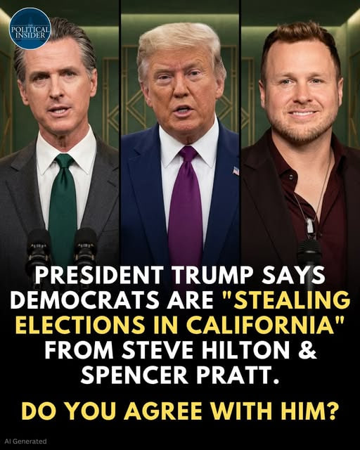 RightScopee's tweet photo. 🚨 President Trump just TORCHED California's crooked election machine that's screwing over Trump-backed fighters Steve Hilton and Spencer Pratt!

"FOUR DAYS later and they STILL can't tell us who won? You know why? 

They're RIGGING it — that's why!"

"This is a crooked state with THIRD WORLD elections. We need to pass the SAVE AMERICA ACT NOW to secure our votes with ID, proof of citizenship, and end the mail-in abuse!"

Time to wake up, America. No more stolen elections. Pass the Act! 🇺🇸🔥 

What do you think — rigged or just "slow counting"? Drop your thoughts below!