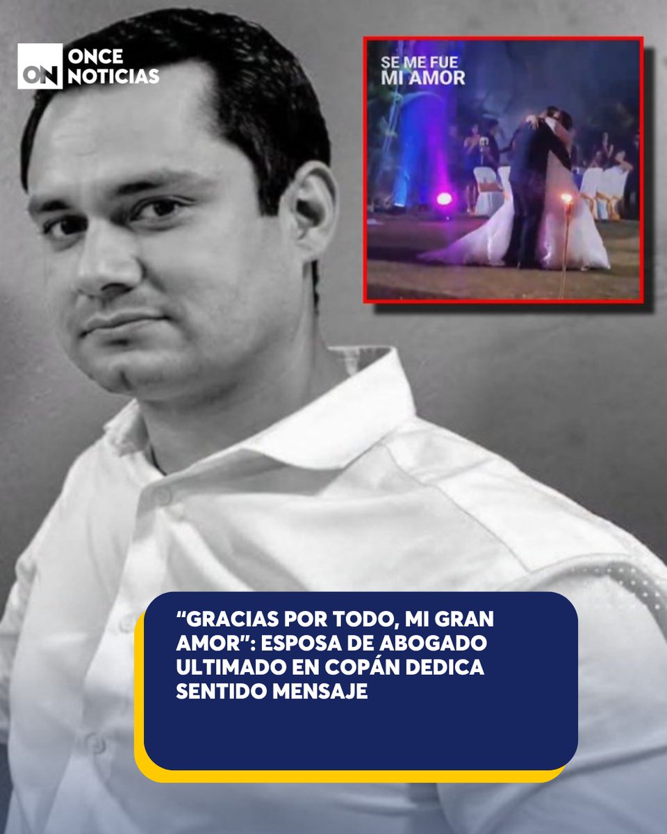 canal11hn's tweet photo. 😢💔Con un video del baile del día de su boda, la esposa del abogado Fredy Leiva se despidió con un: "te amo para siempre". 👉 https://t.co/M14R5W9urZ

#Abogado #Ultimado #Copán https://t.co/y6gnl5r2pB