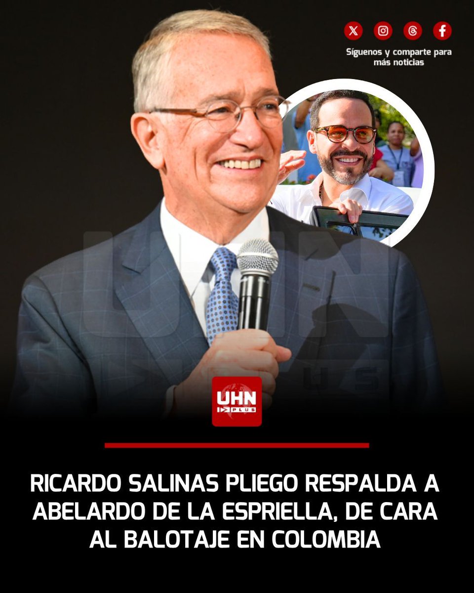 UHN_Plus's tweet photo. 🇨🇴🇲🇽‼️ | Ricardo Salinas Pliego, uno de los empresarios más influyentes de México, expresó públicamente su respaldo a Abelardo de la Espriella de cara al balotaje presidencial en Colombia. El pronunciamiento se suma a una creciente lista de figuras internacionales que han tomado posición en una elección seguida de cerca en toda la región.