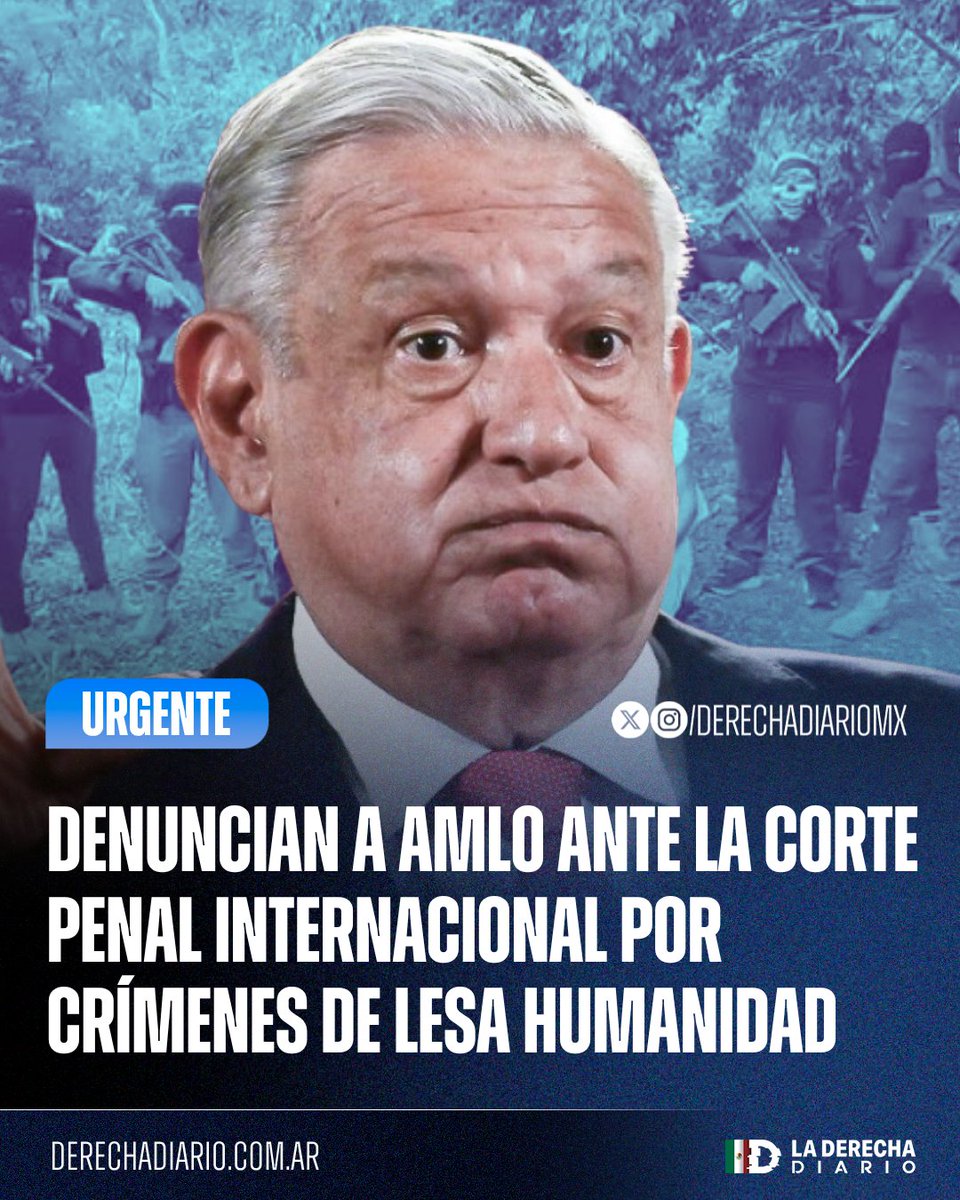 DerechaDiarioMX's tweet photo. 🚨🇲🇽 | #URGENTE El PAN presentó una denuncia contra el narcoexpresidente AMLO ante la Corte Penal Internacional por crímenes de lesa humanidad, argumentando que el "abrazos no balazos" permitió a los cárteles terroristas acumular poder e influencia política para llevar a cabo sus operaciones de manera impune.