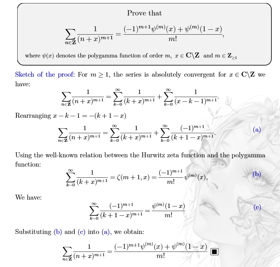 psicoalfanista's tweet photo. My lovely forum, 🌻

I would like to share the following proof, which simplifies several interesting formulas involving infinite sums of reciprocal powers. It is based on the relationship between the Hurwitz zeta function and the polygamma function.

May life smile upon you! https://t.co/8UxHowGYNE
