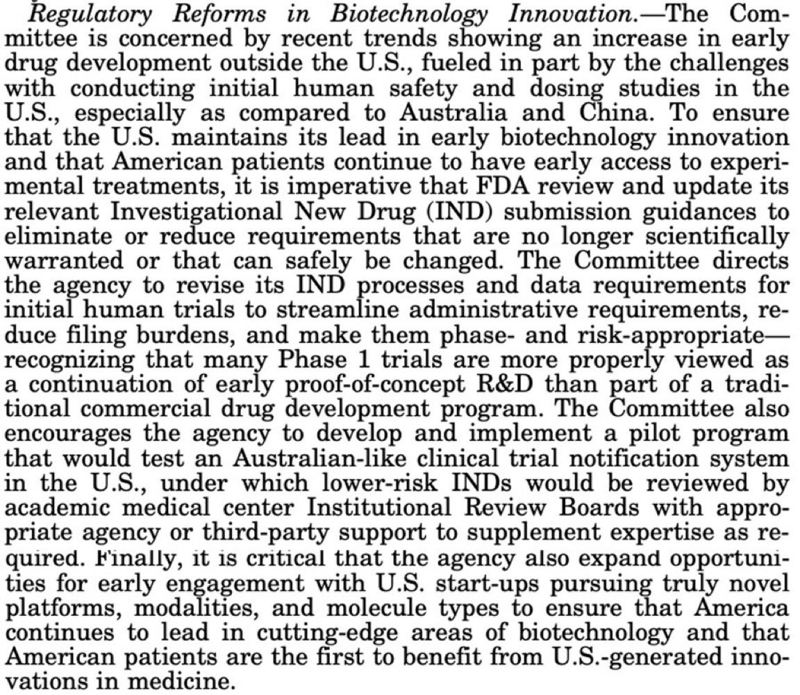 RuxandraTeslo's tweet photo. Important development for those who care about faster Phase I trials: 

The House Appropriations Committee is directing the FDA to streamline its IND process for early drug trials by cutting red tape, reducing filing burdens and making requirements (eg GMP) phase-appropriate. The goal is to foster biotech innovation and be competitive with China.