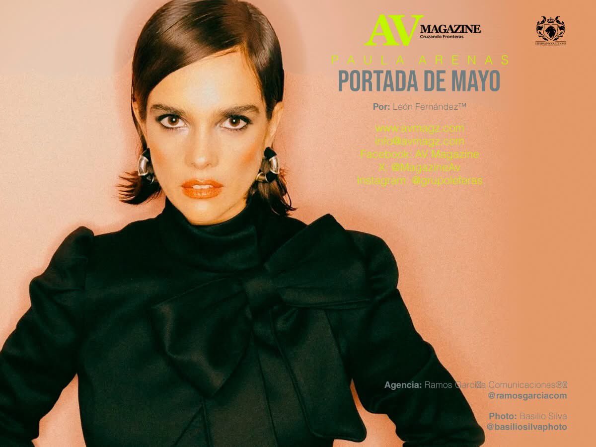 LeonFdez's tweet photo. Paula Arenas portada en AV Magazine mayo 2026. Mira el reportaje completo aquí: https://t.co/SBj16LDtr3… @dlbnoticias @medianews24press 

Portada: @paulaarenas 
Diseño cover: @leonfernandezoficial
Foto: @basiliosilvaphoto
PR: @ramosgarciacom 
Coordinación: @grupoleferas https://t.co/7ZlOuRCgpR