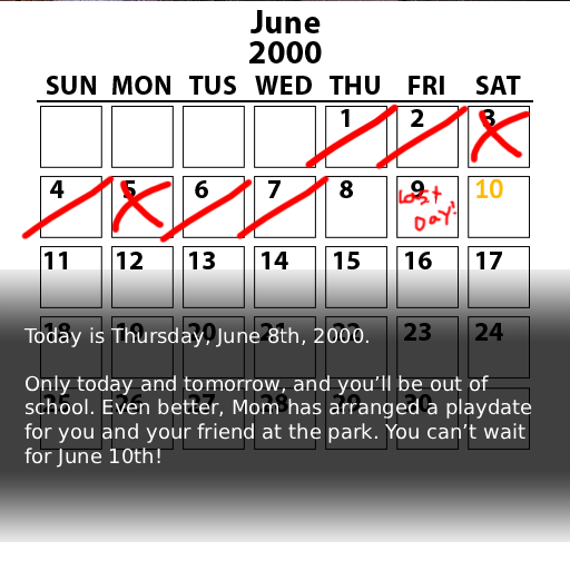 ExpungedSponge's tweet photo. Today is Thursday, June 8th, 2000.

Only today and tomorrow, and you’ll be out of school. Even better, Mom has arranged a playdate for you and your friend at the park. You can’t wait for June 10th!

#indiegaming #indiegamedeveloper https://t.co/8lYlKPdIca