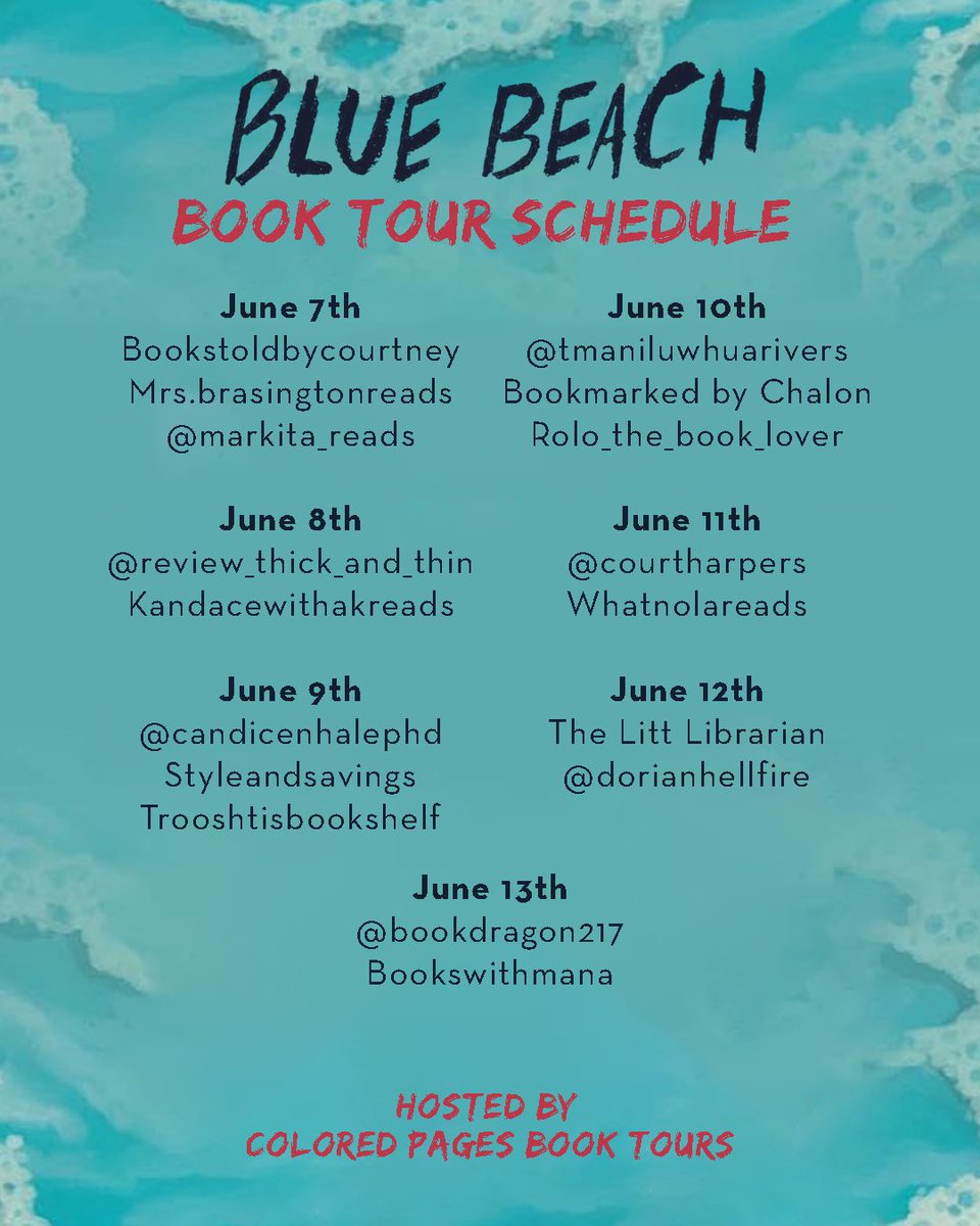 ColoredPagesBT's tweet photo. 🏝️Blue Beach Tour Schedule🏖️

Welcome to our book tour for Blue Beach by @karynparsons from @thenovl!

Make sure to purchase it! Link is in our bio ⬆️

#BlueBeachTour #KarynParsons #BookTours #ColoredPagesBookTours https://t.co/VvglbNroiu