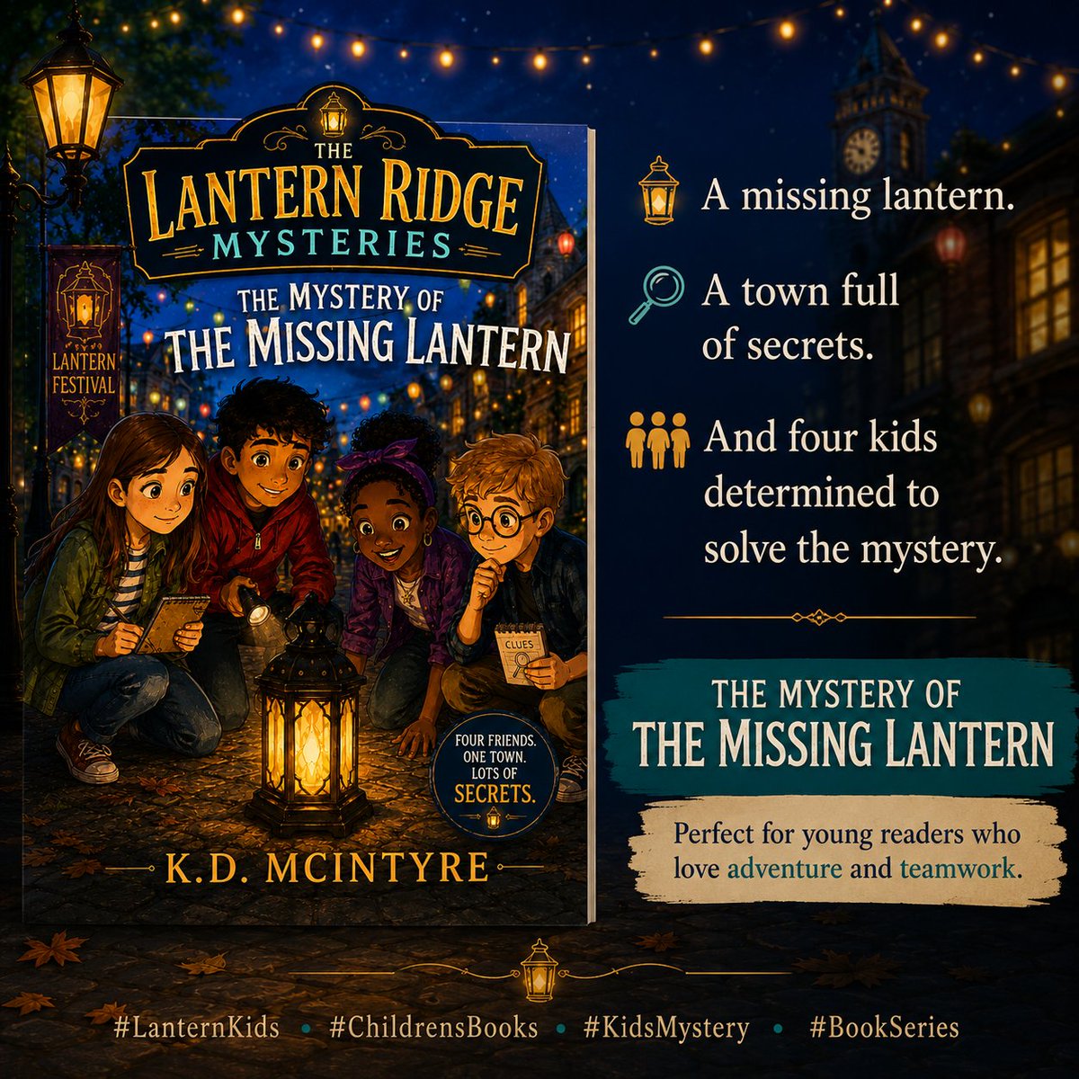 KDMacAuthor's tweet photo. A missing lantern.

A town full of secrets.

And four kids determined to solve the mystery.

🔍 The Mystery of the Missing Lantern
Perfect for young readers who love adventure and teamwork.
#LanternKids #ChildrensBooks #KidsMystery #BookSeries https://t.co/yH8XnnJmBe