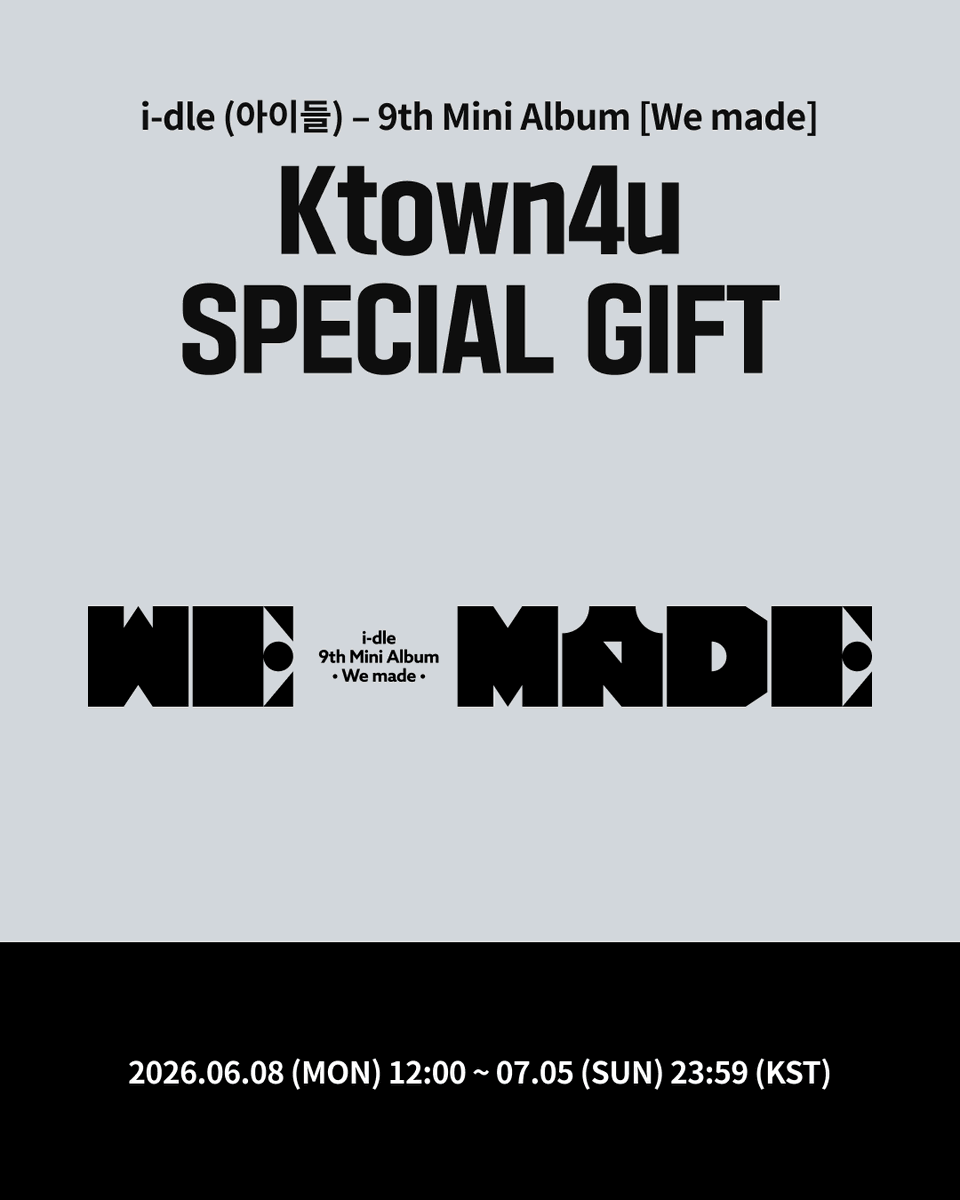 Ktown4u_com's tweet photo. 📢【 i-dle 】
i-dle – 9th Mini Album [We made]

🤍Ktown4u Pre-Order Special Event🖤

📆 2026.06.08 12:00 ~ 2025.07.05 23:59 (KST)

🎁Check more details about Special Gift
🔗https://t.co/jzd6Fd5Gpu

🛍️Ktown4u SALE FESTA
🔗https://t.co/vywN3JLayz

✈️Ktown4u ships all over the world✈️

#아이들 #idle
#We_made
#Ktown4u_event
