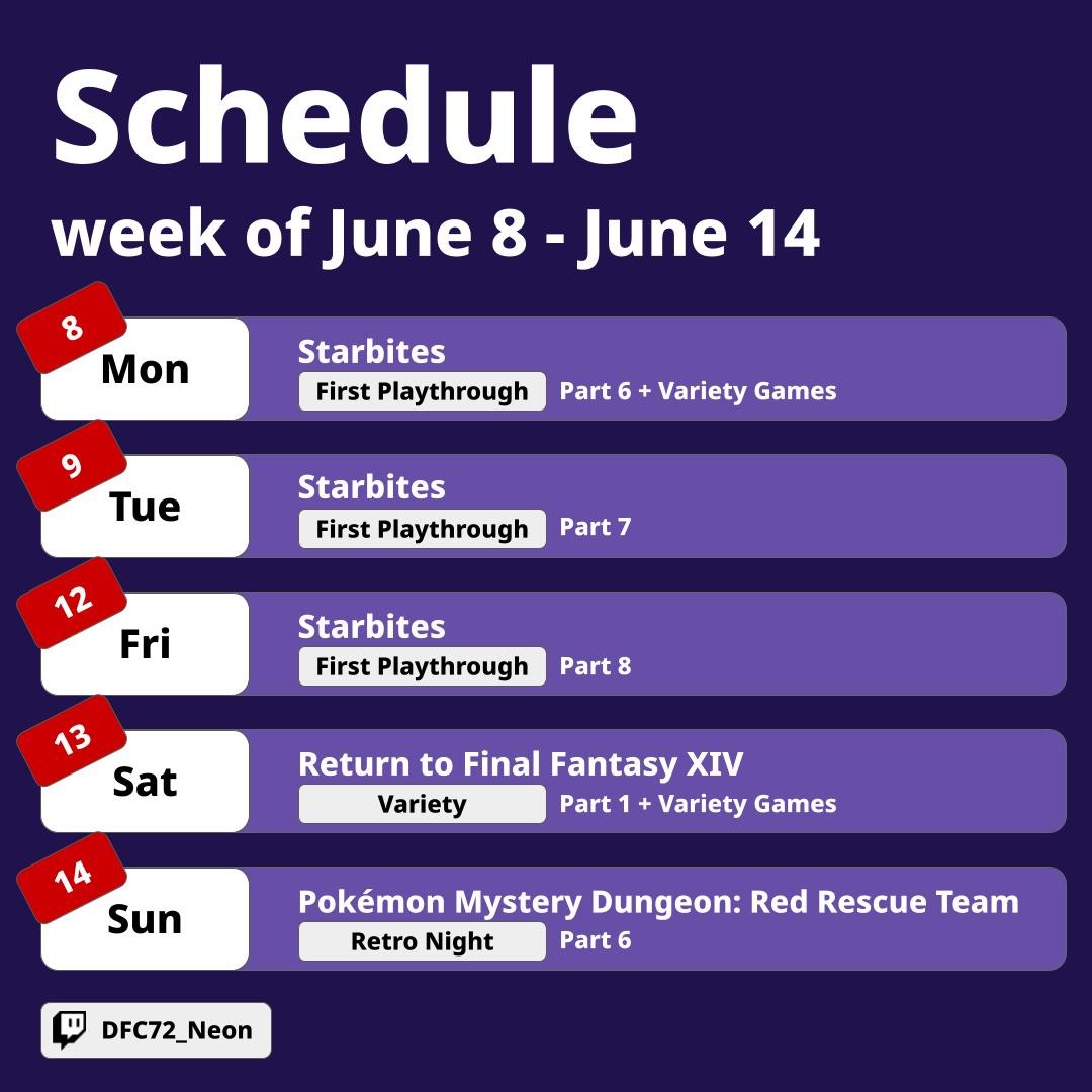 DFC72_Neon's tweet photo. Schedule for the week!

Featuring:

More Starbites!

A return to FFXIV!?

And retro night with Pokémon Mystery Dungeon! https://t.co/BCJJ0RV1Ny