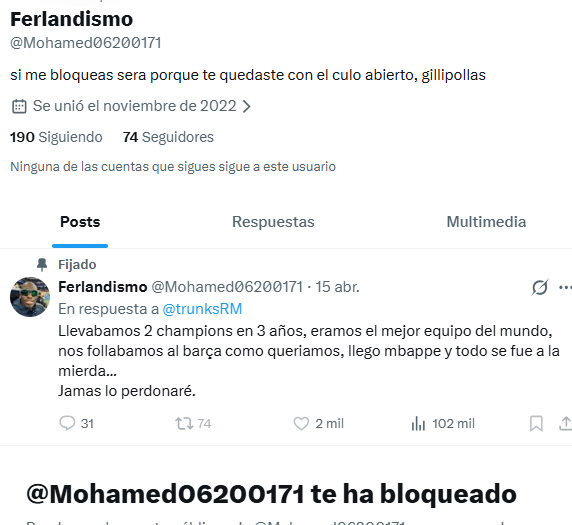 1nDiadePartit's tweet photo. @Mohamed06200171  "Si me bloqueas sera porque te quedaste con el culo abierto" https://t.co/RD22xnSLx4