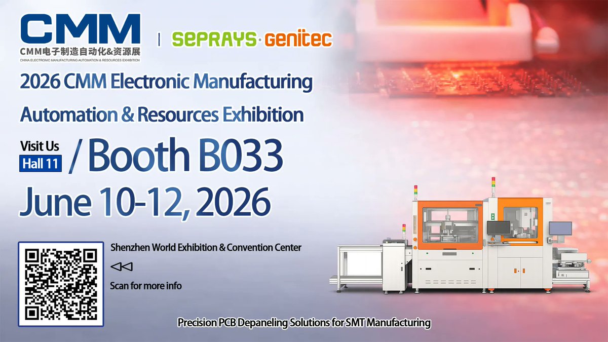 Seprays's tweet photo. 🚀 We're heading to CMM 2026 Shenzhen!

Visit SEPRAYS &amp; Genitec at Booth B033 to discover advanced PCB depaneling solutions for SMT manufacturing.

📅 June 10–12, 2026
📍 Hall 11, Booth B033

See live demonstrations and explore smarter manufacturing automation.

#CMM2026 #SMT https://t.co/vUWcLYzlVb