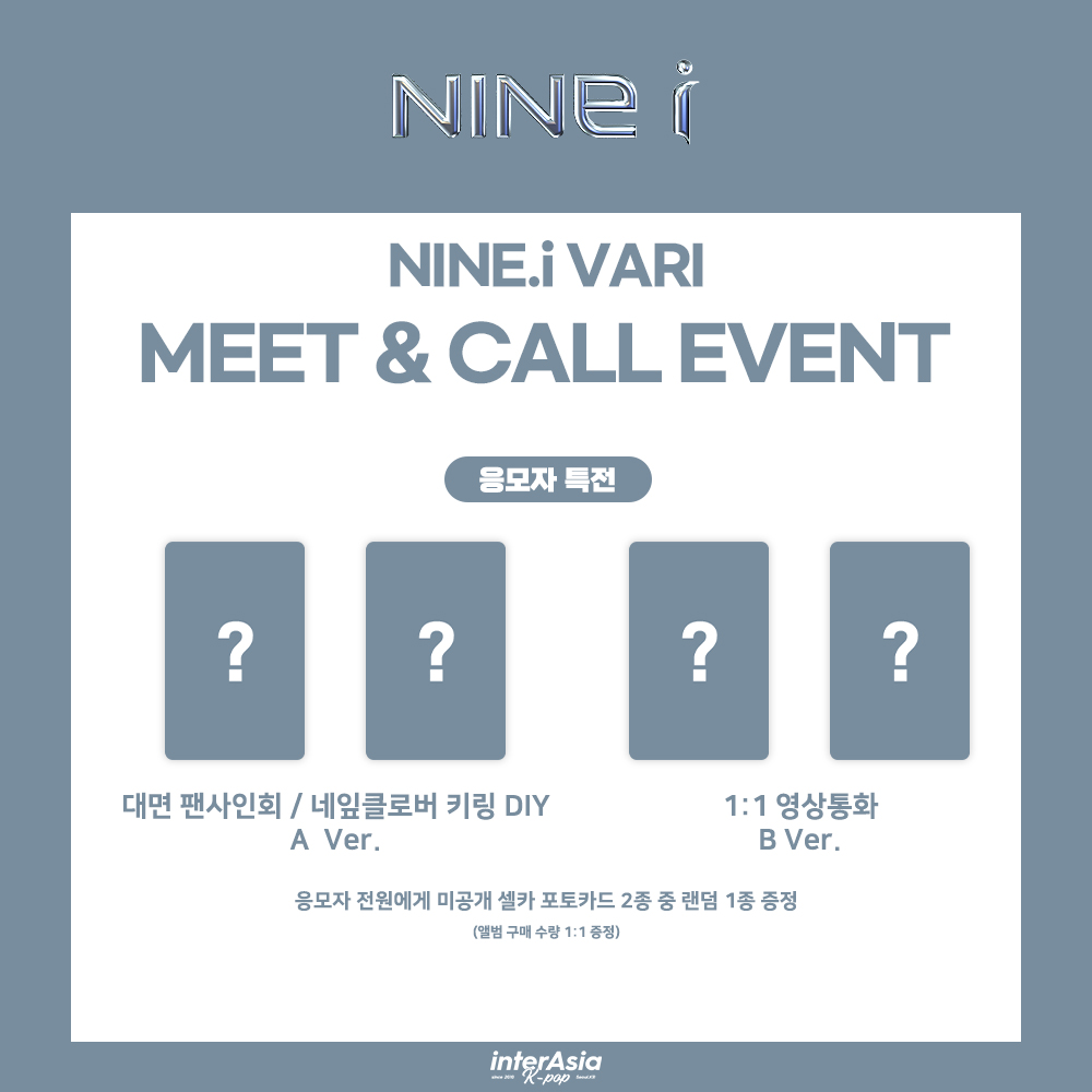 interasia_kr's tweet photo. [🔔] NINE.i 베리 MEET&CALL EVENT

🗓 ~ 6/10 (수) 23:59 (KST)

🎁 대면 / 네잎클로버 키링 DIY 응모자 포토카드 A Ver.
🎁 1:1 영상통화 응모자 포토카드 B Ver.
🩵 대면 당첨자 베리 선물 증정 (당첨자 전원)
🩵 대면 / 네잎클로버 키링 DIY 당첨자 중 최다 구매자 베리 손편지 증정 

※대면 팬사인회 종료 후 진행 되는 이벤트는 대면 당첨자 분들에 한해 진행 되는 이벤트로 6/11 (목) 15시 당첨자 발표 메일에 함께 구매 링크가 전송 될 예정입니다.

🔗 https://t.co/gxOzkuxS5d

#나인아이 #NINEi 
#베리 #VARI
