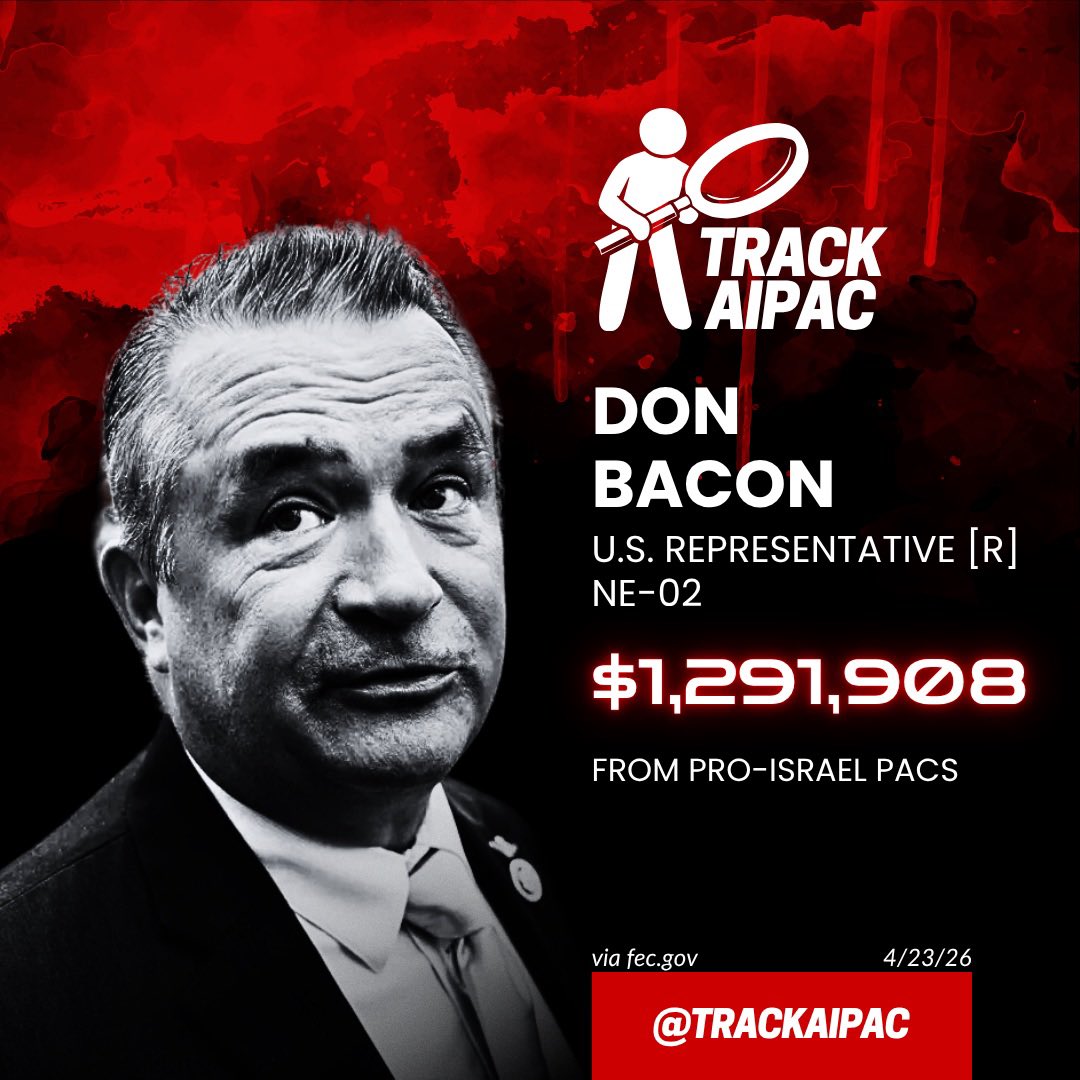 TrackAIPAC's tweet photo. @RepDonBacon https://t.co/ocvgGmJFFB