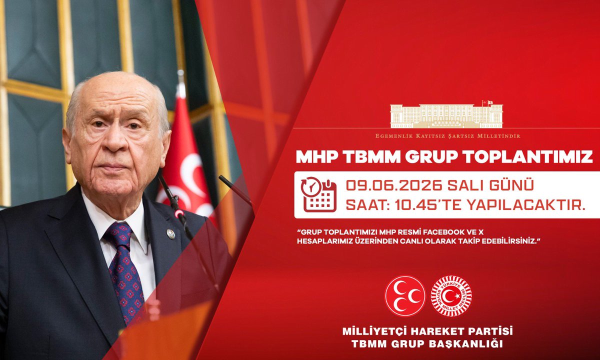 MhpTbmmGrubu's tweet photo. MHP TBMM Grup Toplantımız #09Haziran2026 Salı günü (Yarın) Saat:10.45'te yapılacaktır.

MHP TBMM GRUP BAŞKANLIĞI
@MhpTbmmGrubu https://t.co/BUvpUjFwca