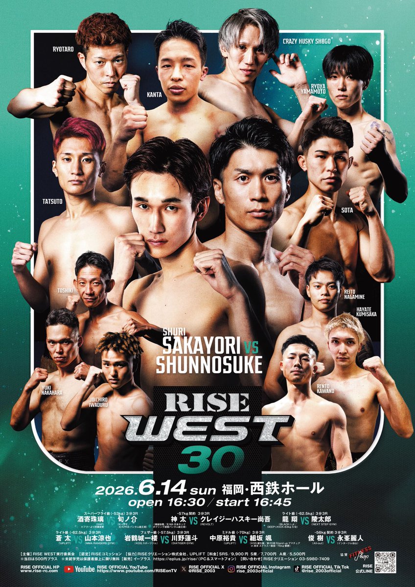 RISE_2003's tweet photo. ／✨
🥊6.14 #RISEWEST30
＼✨

🚨FIGHT WEEK
⏳RISE WEST.30は福岡・西鉄ホールにて今週、日曜日に開催！

🎫チケットは全席完売
✅九州で繰り広げられるRISEの熱い戦いもぜひご注目下さい！

▼スーパーフライ級（-53kg）3分3R
酒寄珠璃（XAP）
旬ノ介（K-LIFE／元KPKBバンタム級王者）
 
▼-57kg契約　3分3R
神太（楠誠会館／元MA日本キックボクシング連盟バンタム級王者）
クレイジーハスキー尚吾（REVOLT）
 
▼ライト級（-62.5kg）3分3R
龍翔（BLACK☆Jr／DEEP☆KICK-63kg 5位）
陵太郎（NEXT STEP GYM）
 
▼ライト級（-62.5kg）3分3R
蒼太（UPLIFT）
山本涼也（MMA RANGER GYM）
 
▼フェザー級（-57.5kg）3分3R
岩鶴城一楼（KOGスポーツジム）
川野蓮斗（DIATIGER GYM）
 
▼ミドル級（-70kg）3分3R
中原裕貴（UPLIFT）
組坂 颯（KSS健生館／第20回Stand upアマチュアin東京 Aクラス一般部-75kg優勝）
 
▼-56kg契約 3分3R
俊樹（All-out）
永峯麗人（インタージム谷山）

🗓️6月14日(日) 福岡・西鉄ホール
📝大会情報➡️ https://t.co/ht0qHLwxvj