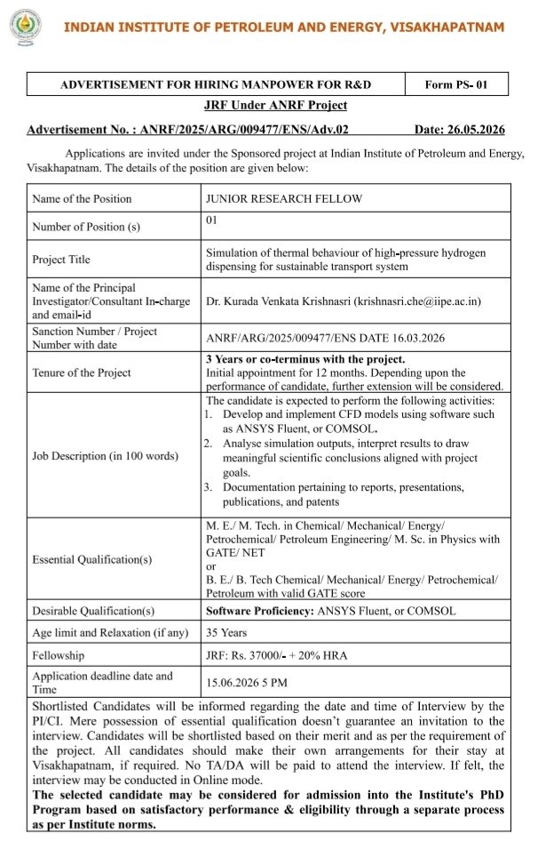 h_pongilath's tweet photo. Indian Institute of Petroleum & Energy, Visakhapatnam - Applications are invited from eligible candidates for the position of Junior Research Fellow (JRF) Funded project Recruitment 2026 at #IIPE – Apply Now! 
Last date:15th June 2026
(Advertisement No:ANRF/2025/ARG/009477/ENS/Adv.02)