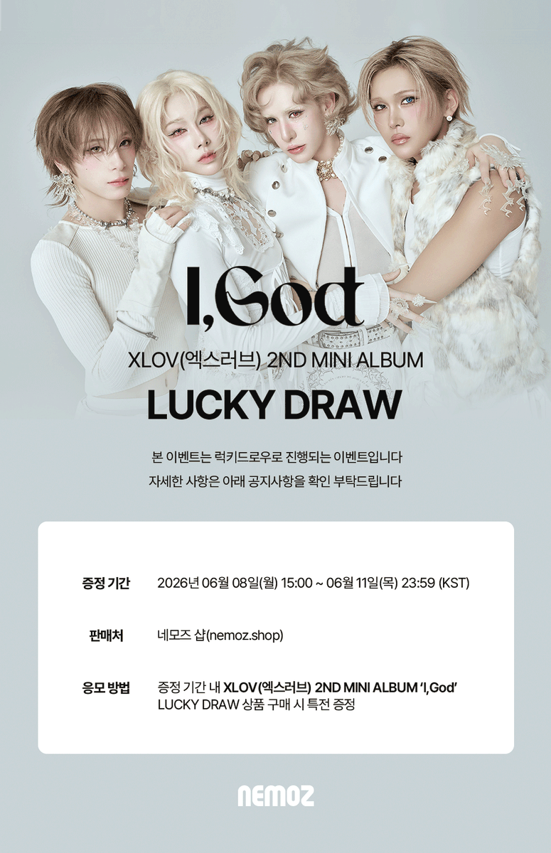 nemoz_lab's tweet photo. XLOV(엑스러브) 2ND MINI ALBUM [I,God] 
✨ LUCKY DRAW EVENT ✨

📅  ~ 2026.06.11 (THU) 23:59(KST)

💿 2ND MINI ALBUM [I,God] 구매자 전원
🎁 NEMOZ 단독 미공개 포토카드 화관 ver. 4종 중 랜덤 1종 증정

🔗NEMOZ SHOP: https://t.co/A4qCdE1bor

📢 네모즈샵에서만 만나볼 수 있는 단독 특전을 놓치지 마세요!