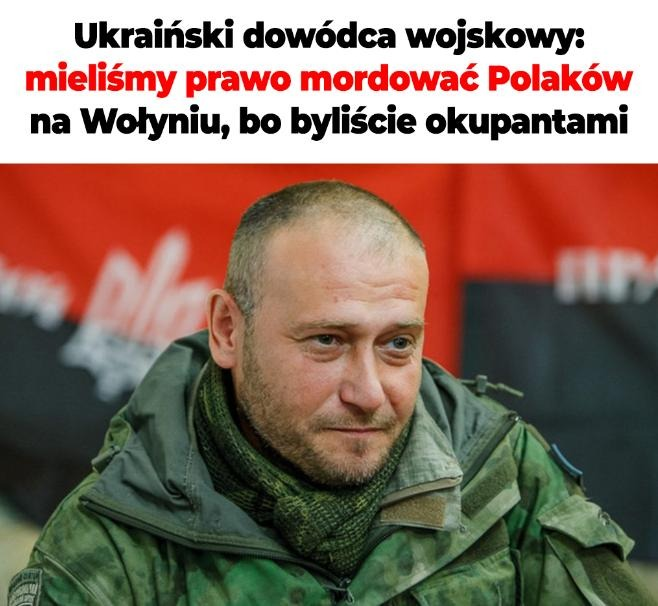 PUsiadek's tweet photo. Ukraiński dowódca wojskowy: mieliśmy prawo mordować Polaków na Wołyniu, bo byliście okupantami❗

Dmytro Jarosz — były przywódca Prawego Sektora, obecnie czynny dowódca Ukraińskiej Ochotniczej Armii — opublikował dziś na Facebooku wpis skierowany "do Polaków."

Cytat dosłowny: "Wzywam was, abyście przyjęli, że na naszej ukraińskiej ziemi byliście okupantami — tak jak Rosjanie są dzisiaj. A my, Ukraińcy, mieliśmy i nadal mamy absolutne prawo niszczyć najeźdźców i agresorów na naszej danej przez Boga ziemi."

Polacy zamordowani na Wołyniu i w Małopolsce Wschodniej to w tej narracji: najeźdźcy i agresorzy. Kobiety zarąbane siekierami — najeźdźcy. Dzieci wbite na widły — agresorzy. Kapłani zamordowani przy ołtarzach — okupanci.

To nie pijany frustrat na Twitterze. To jest czynny dowódca wojskowy z oddziałami pod komendą. Człowiek który dziś uzasadnia ludobójstwo Polaków — jutro może  chcieć je powtórzyć.

ANI ZŁOTÓWKI DLA TAKIEJ UKRAINY!⁩