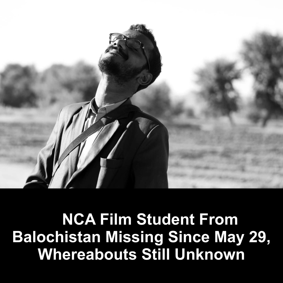 sehrish2pak's tweet photo. 🚨 Mehrab Khalid, a Film &amp; TV student at NCA from Turbat, #Balochistan, has reportedly been missing since May 29.

Weeks later, his family and classmates still have no answers.

Silence is not neutrality. It is failure.
Where is Mehrab Khalid?
@Deedagbaloch32 
#MissingPersons https://t.co/nDHHBdJrJk