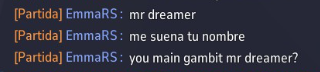 EmmaRightStory's tweet photo. Hoy jugando rankeds me tope a esta persona con el tag de "MR.DREAMER" y por el lock in de la partida lo confundí con @DreamerThePrime 
Encima tengo el descaro de preguntarle con mi ingles de 5 pesos, que vergüenza xDDDD https://t.co/MIFi68WnYs
