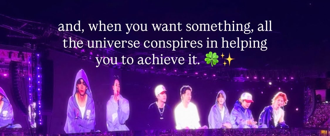 jendiariies's tweet photo. and, when you want something, 
all the universe conspires in helping 
you to achieve it. 

🍀✨ bts concert ticket secured ✨🍀 https://t.co/EZU3lYvRdC