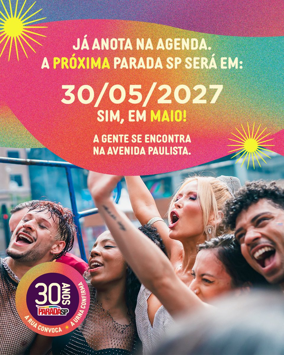 paradasp's tweet photo. Já anote na agenda. 🌈
A próxima Parada SP será em 30/05/2027.
Sim, em maio.
A gente se encontra de novo na Avenida Paulista. 🏳️‍🌈 https://t.co/VATu9qMyTc