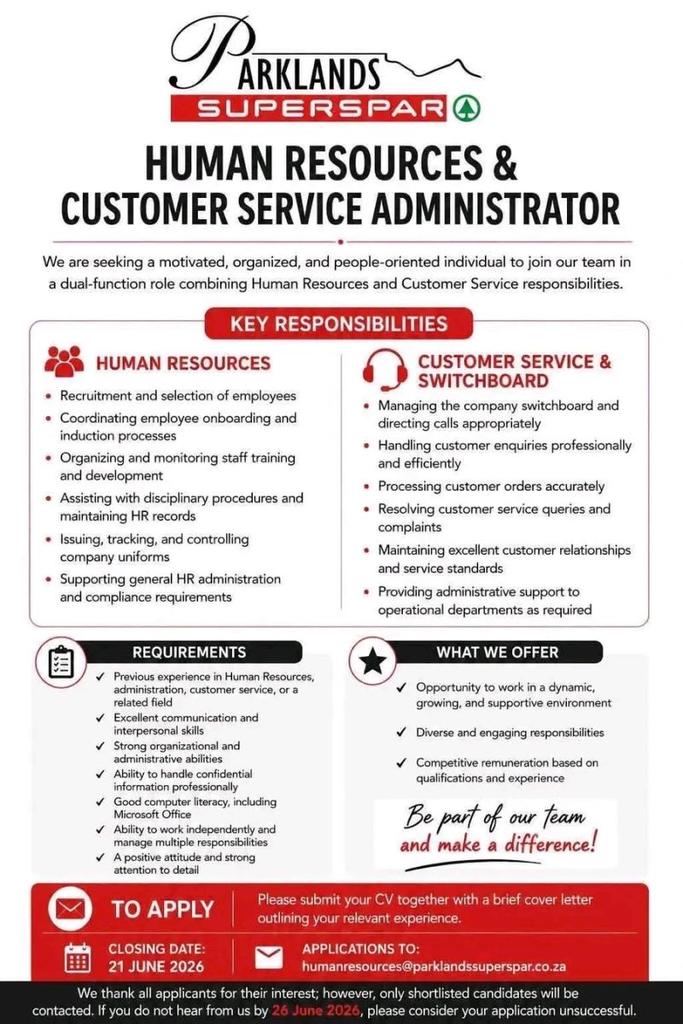 RMakukuli's tweet photo. 📢 PARKLANDS SUPERSPAR IS HIRING

Parklands SUPERSPAR is inviting suitably qualified candidates to apply for the following vacancy:

💼 Position: Human Resources & Customer Service Administrator

📅 Closing Date: 21 June 2026

📧 How to Apply:
Submit your CV together with a brief cover letter outlining your relevant experience to:
humanresources@parklandssuperspar.co.za

🔄 Share with friends, family, HR professionals, administrators, and customer service specialists who may be interested in this opportunity.

👍 Like and follow the page for more daily job updates, internships, learnerships, and government vacancies.