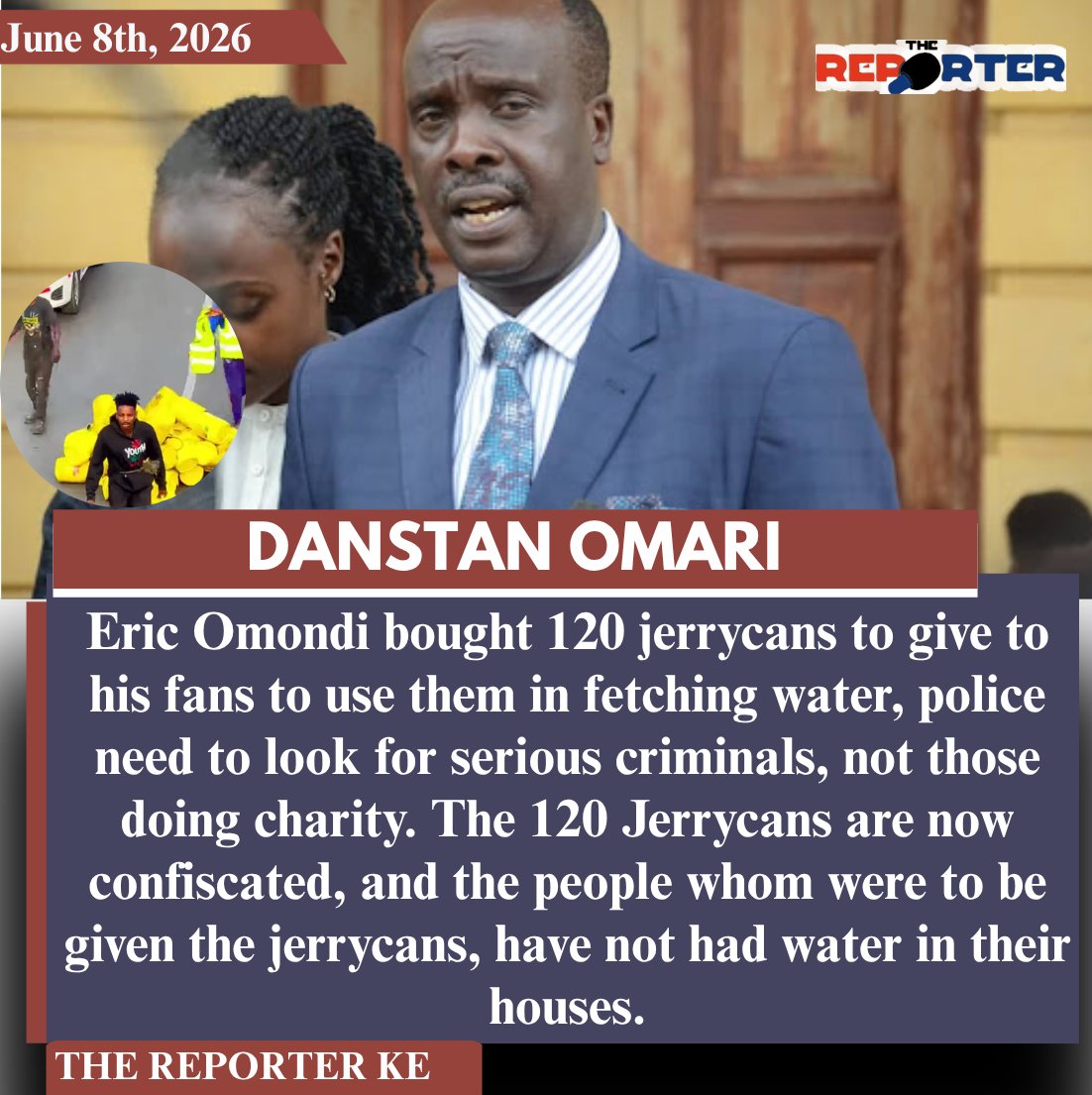 Kethereporter's tweet photo. Danstan Omari tells court-Eric Omondi bought 120 jerrycans to give to his fans to use them in fetching water, police need to look for serious criminals, not those doing charity. The 120 Jerrycans are now confiscated, and the people whom were to be given the jerrycans, have not had water in their houses.