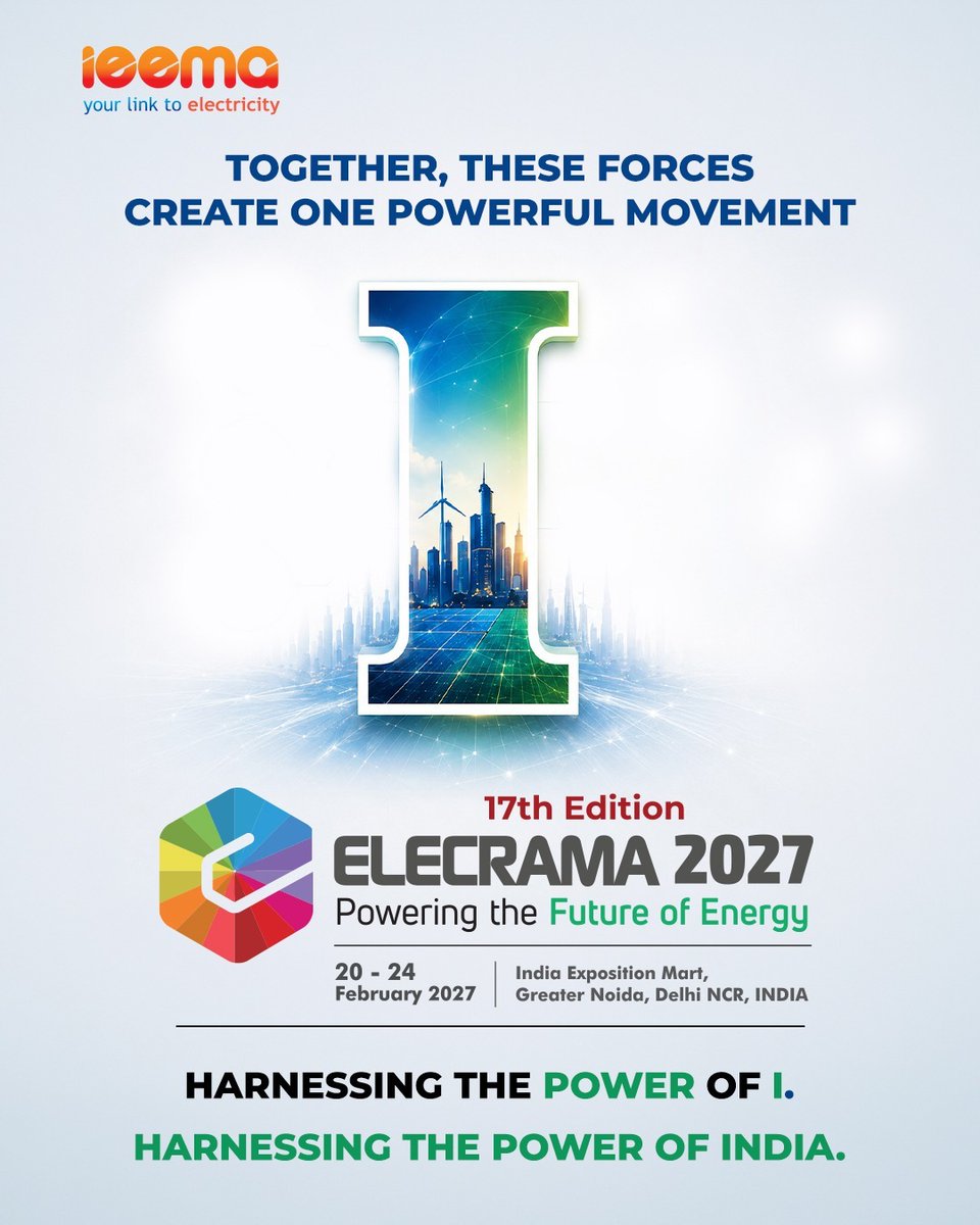 ElecramaLive's tweet photo. At ELECRAMA 2027, "I" represents the forces shaping the future of energy, from India’s growing influence in the global energy landscape to innovation, industry collaboration, and international engagement.

Together, these forces come alive through one shared vision: Harnessing the Power of I.

@VikramGandotra1 @Sidbhutoria @HartekSingh @ShashiAmin5 @CharuMathur14 

#IEEMA #Elecrama2027 #PowerSector