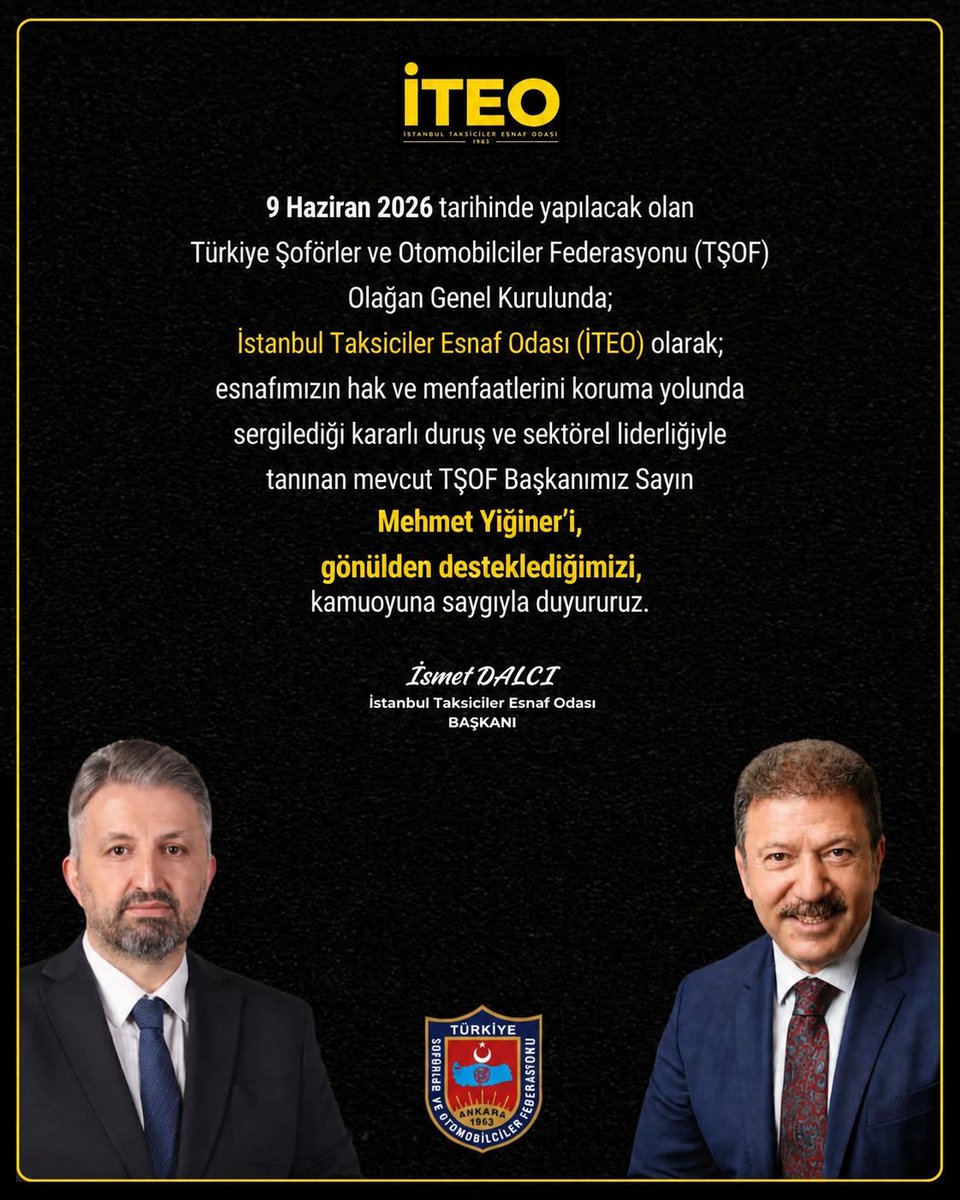 ismetDALCI's tweet photo. Değerli Taksi Esnafımız,

9 Haziran 2026 tarihinde gerçekleştirilecek Türkiye Şoförler ve Otomobilciler Federasyonu Olağan Genel Kurulu'nda, İstanbul Taksiciler Esnaf Odası  olarak, esnafımızın haklarını koruma noktasındaki kararlı duruşu ve liderliği ile, mevcut TŞOF Başkanımız Sn Mehmet Yiğiner'e gönülden destek verdiğimizi kamuoyuna saygıyla duyururuz.

İSMET DALCI
İSTANBUL TAKSİCİLER ESNAF ODASI BAŞKANI

@MehmetYiginer 
@tsofresmi 
@istesob