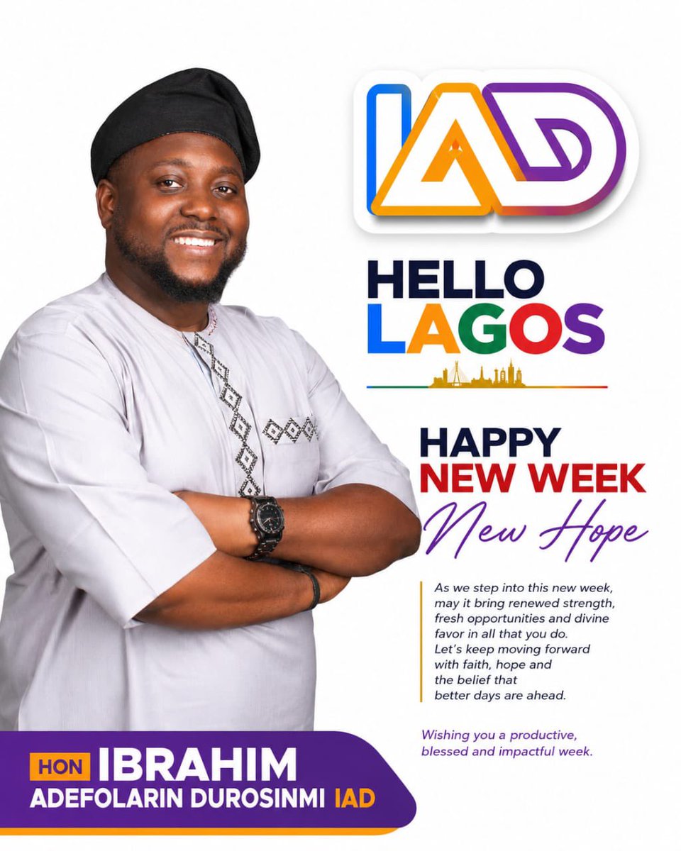 IbrahimIAD27's tweet photo. NEW WEEK, NEW HOPE
A new week is another opportunity to grow, achieve, and make a positive impact. May this week bring you renewed strength, divine favor and countless reasons to smile. Keep believing, keep striving, and keep moving forward. 
Signed.
Hon. Ibrahim Adefolarin (IAD) https://t.co/KPDkdJPnxZ