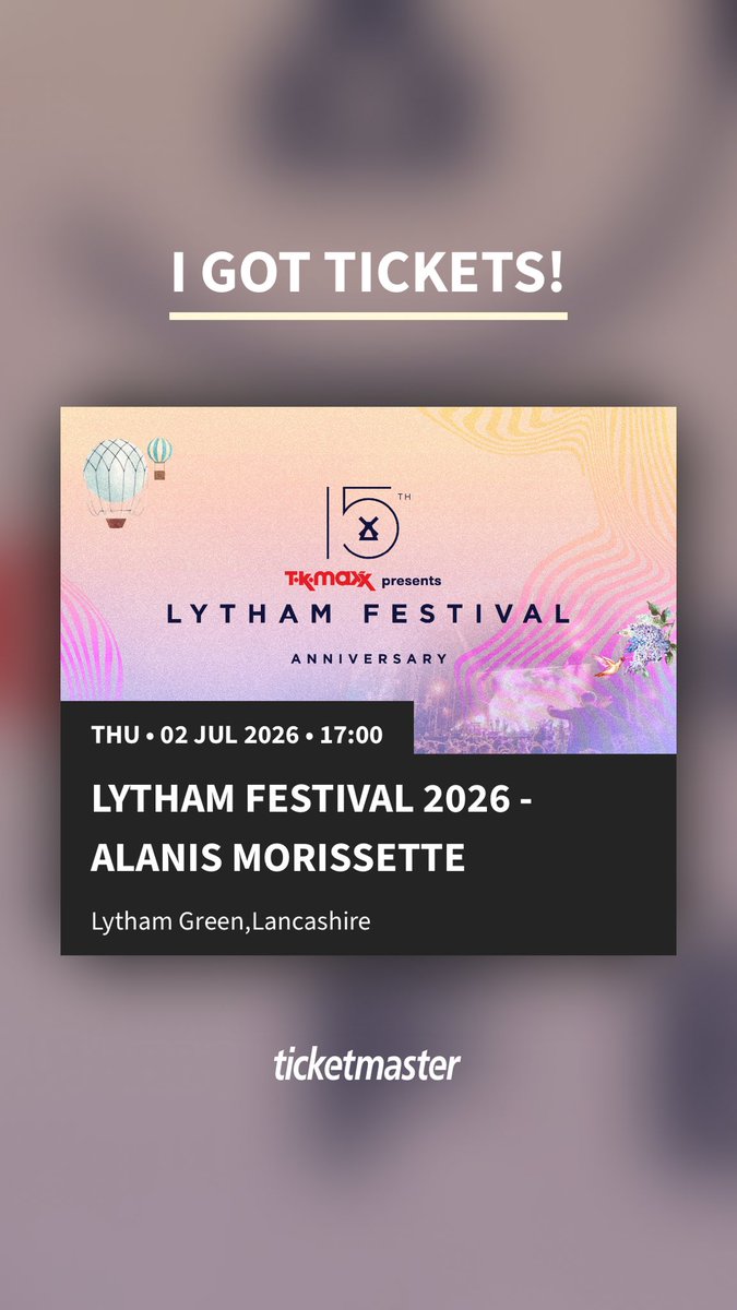 i_mg's tweet photo. I got tickets for Lytham Festival 2026 - Alanis Morissette - Lytham Green - Thu • 02 Jul 2026 • 17:00. Who's in?

https://t.co/ylnuiOXuty https://t.co/ohxCdDPj8o