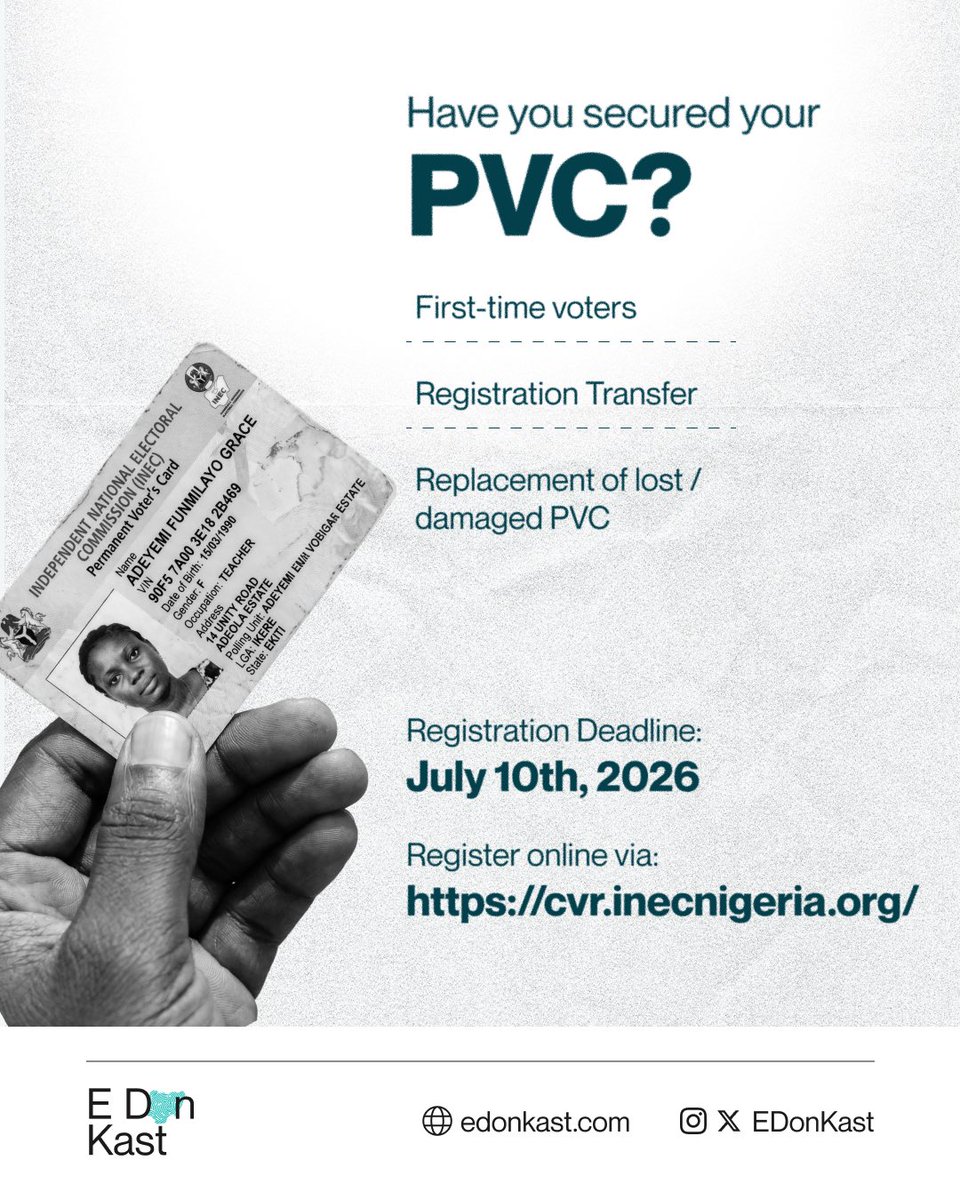 EDonKast's tweet photo. Your PVC is your voice. Have you secured yours? 

Whether you are a first-time voter, need to transfer your registration, or have lost or damaged your PVC, the window is still open.

Registration deadline: July 10th, 2026.
Don’t let the deadline meet you unprepared.

Register online now 👇
https://t.co/KBTGTS4QjT

Share this with someone who needs to get their PVC today.

#GetYourPVC #EdonKast #VoterRegistration
