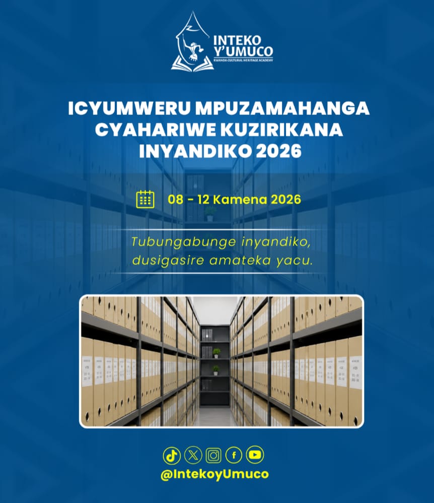 IntekoyUmuco's tweet photo. Guhera mu mwaka wa 2018, u Rwanda rwatangiye kwifatanya n’ibindi bihugu kuzirikana inyandiko, muri uyu mwaka wa 2026, kuzirikana inyandiko mu Rwanda bikozwe ku nshuro ya 9. 

Icyumweru Mpuzamahanga cyahariwe Kuzirikana Inyandiko muri uyu mwaka wa 2026 gifite insanganyamatsiko igira iti:"Tubungabunge inyandiko, dusigasire amateka yacu." 
#Inyandiko2026 #IAW2026 

▶️Ubu nawe wasura Serivisi z'Ishyinguranyandiko y'Igihugu aho waba uri hose unyuze aha: 👉https://t.co/638gYMAYRt 
💠Ushobora no kugera aho iyi Serivisi ikorera ku Kacyiru mu nyubako ikoreramo #MINUBUMWE.