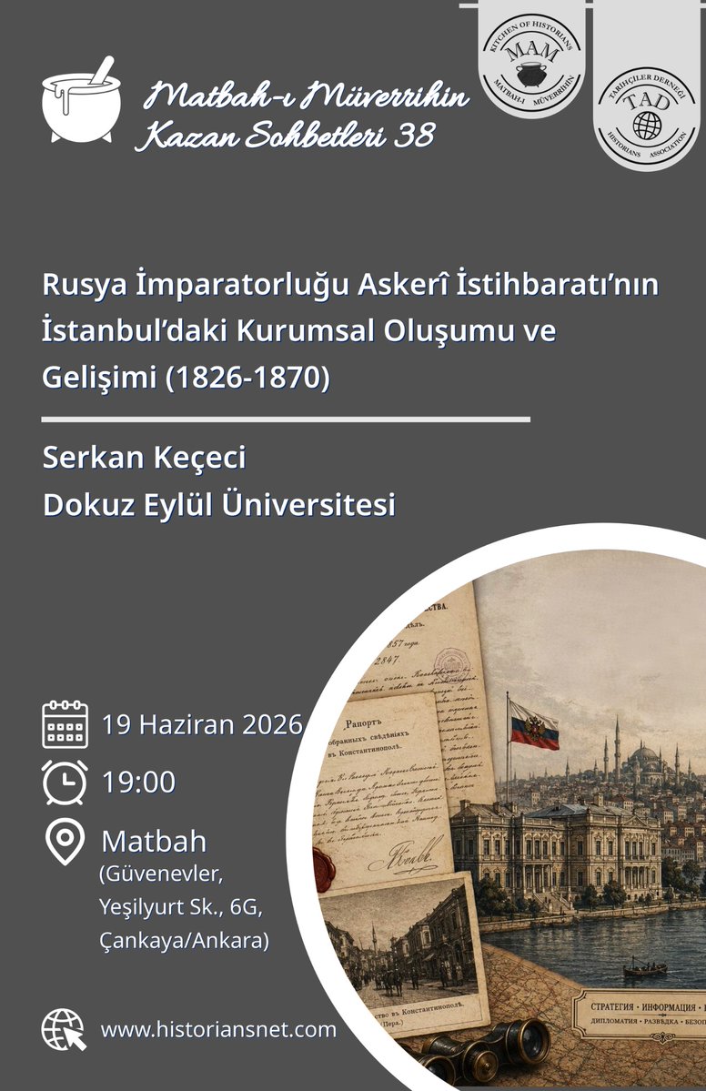 TADernegi's tweet photo. Matbah’ta dönemin son Kazan Sohbeti 19 Haziran Cuma akşamı 19.00 da Serkan Keçeci hocanın “Rusya İmparatorluğu Askerî İstihbaratı’nın İstanbul’daki Kurumsal Oluşumu ve Gelişimi, 1826-1870" sunumuyla yapılacaktır.
Davetlisiniz 🍀

Detaylar afiştedir. https://t.co/Hr8fhItNZh